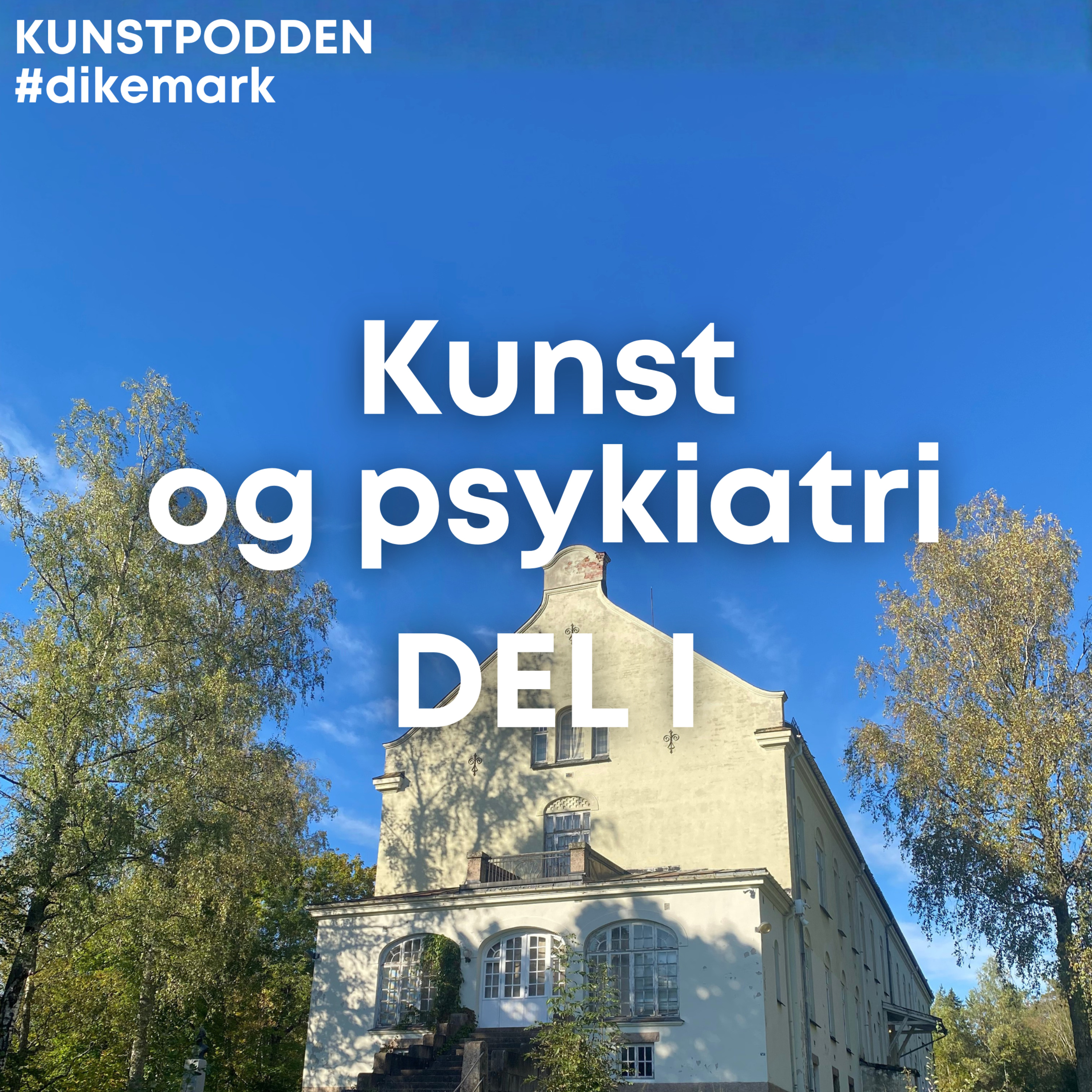 Kunst og psykiatri I Kunst og psykiatri I