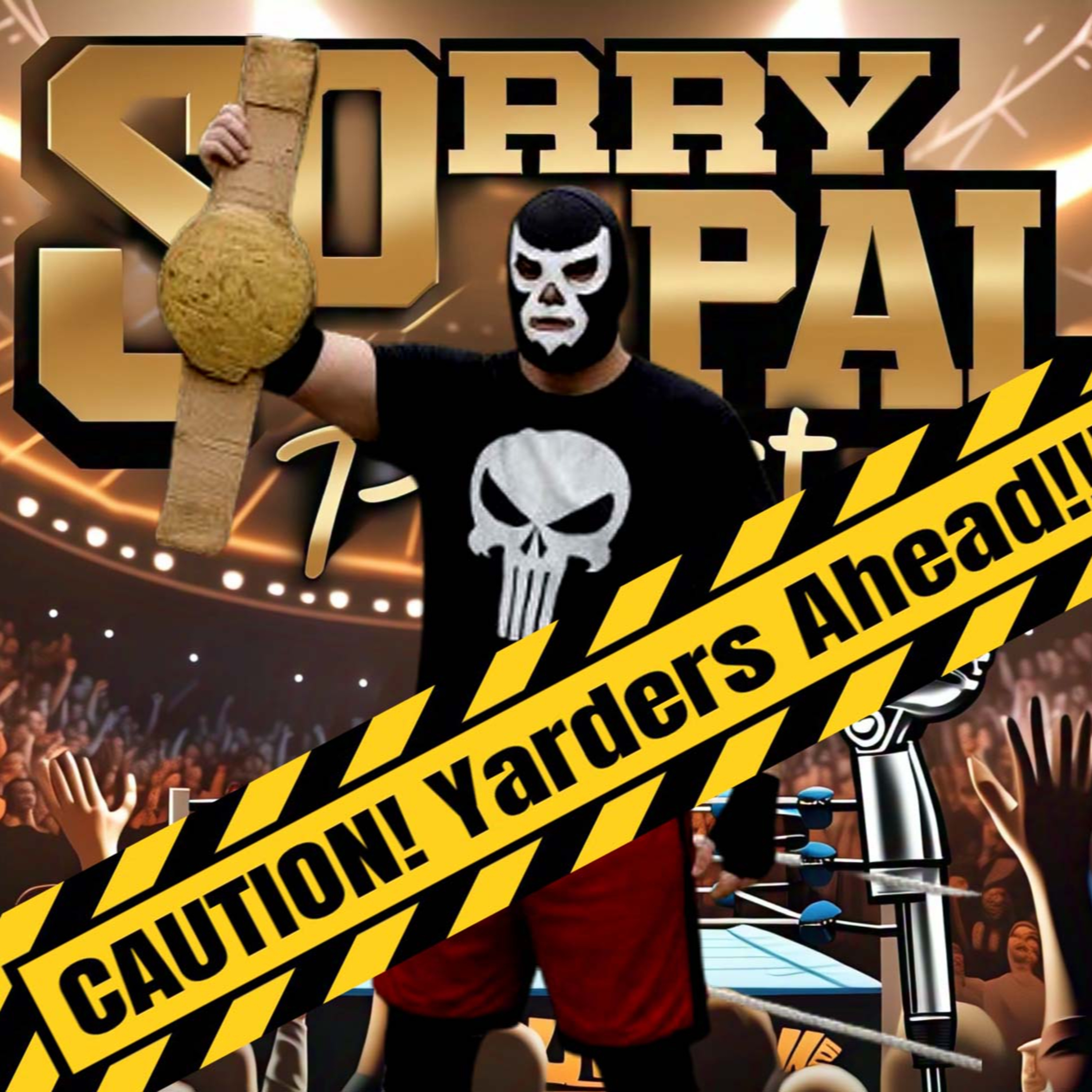 The Sorry Pal Podcast.