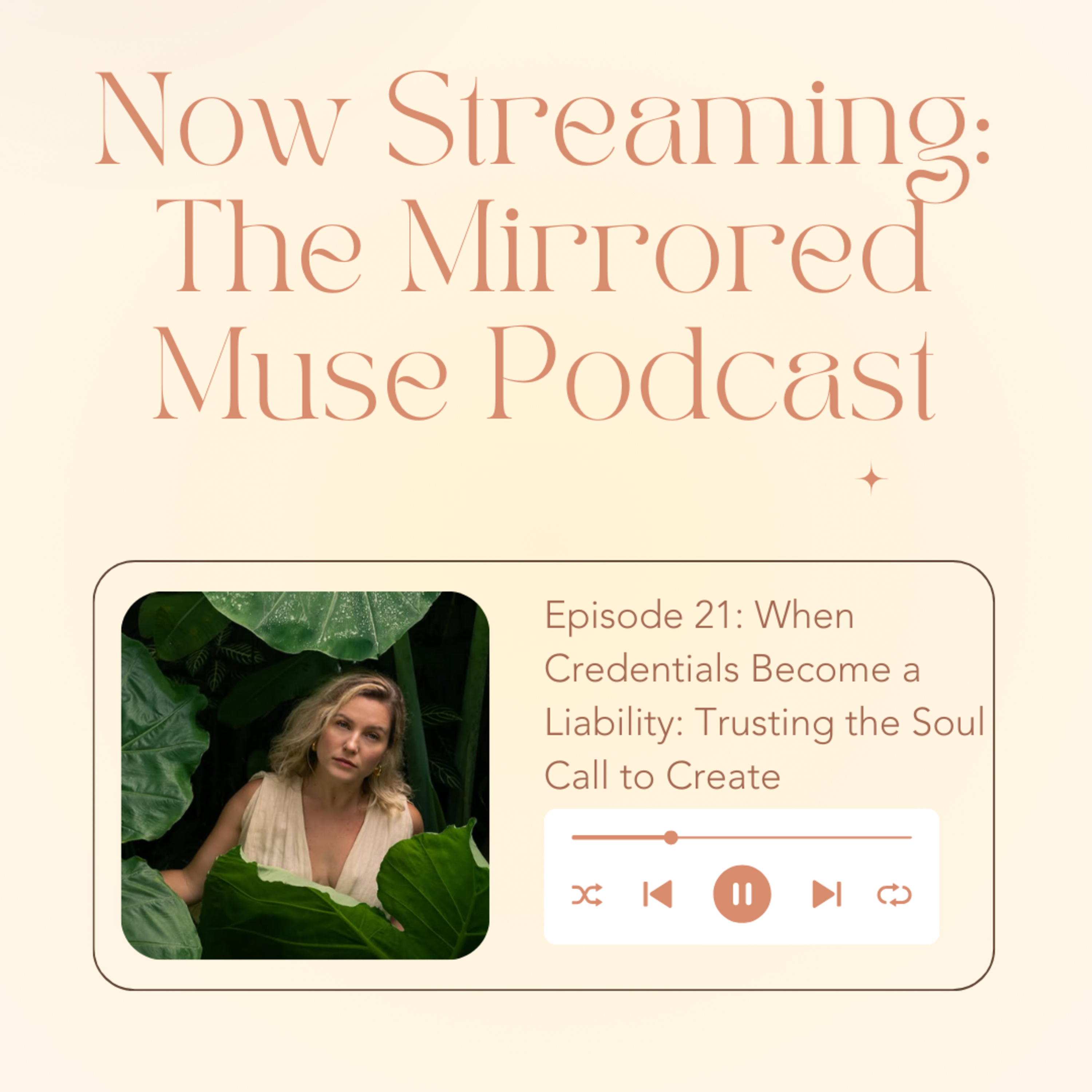  Episode 21: When Credentials Become a Liability— Trusting the Soul Call to Create episode artwork