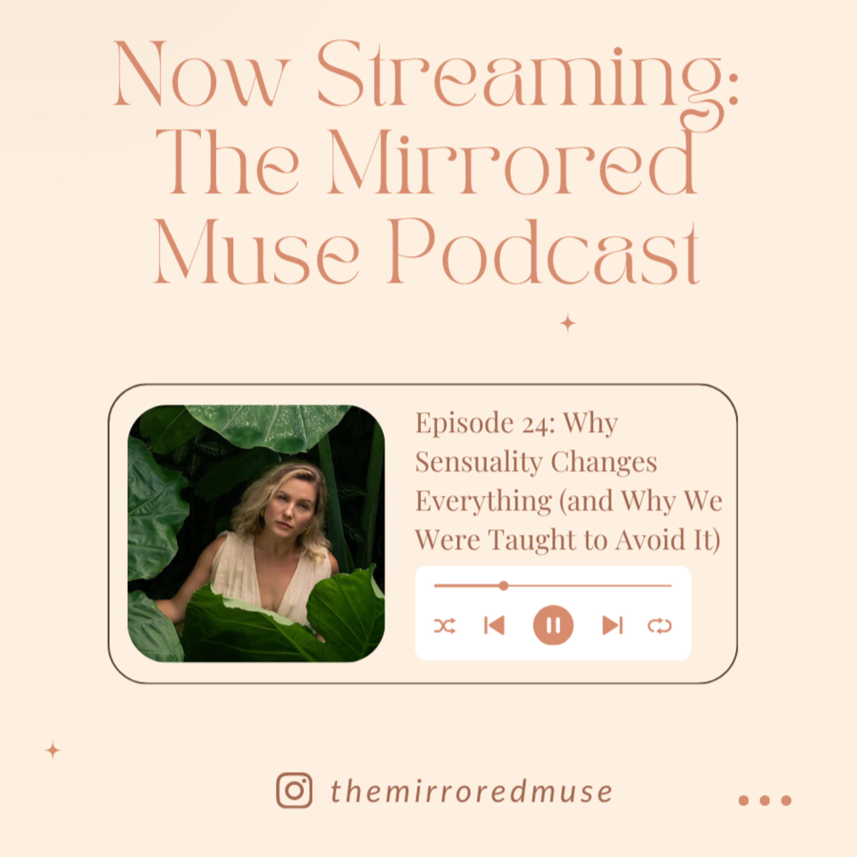 Episode 24: Why Sensuality Changes Everything (and Why We Were Taught to Avoid It) episode artwork