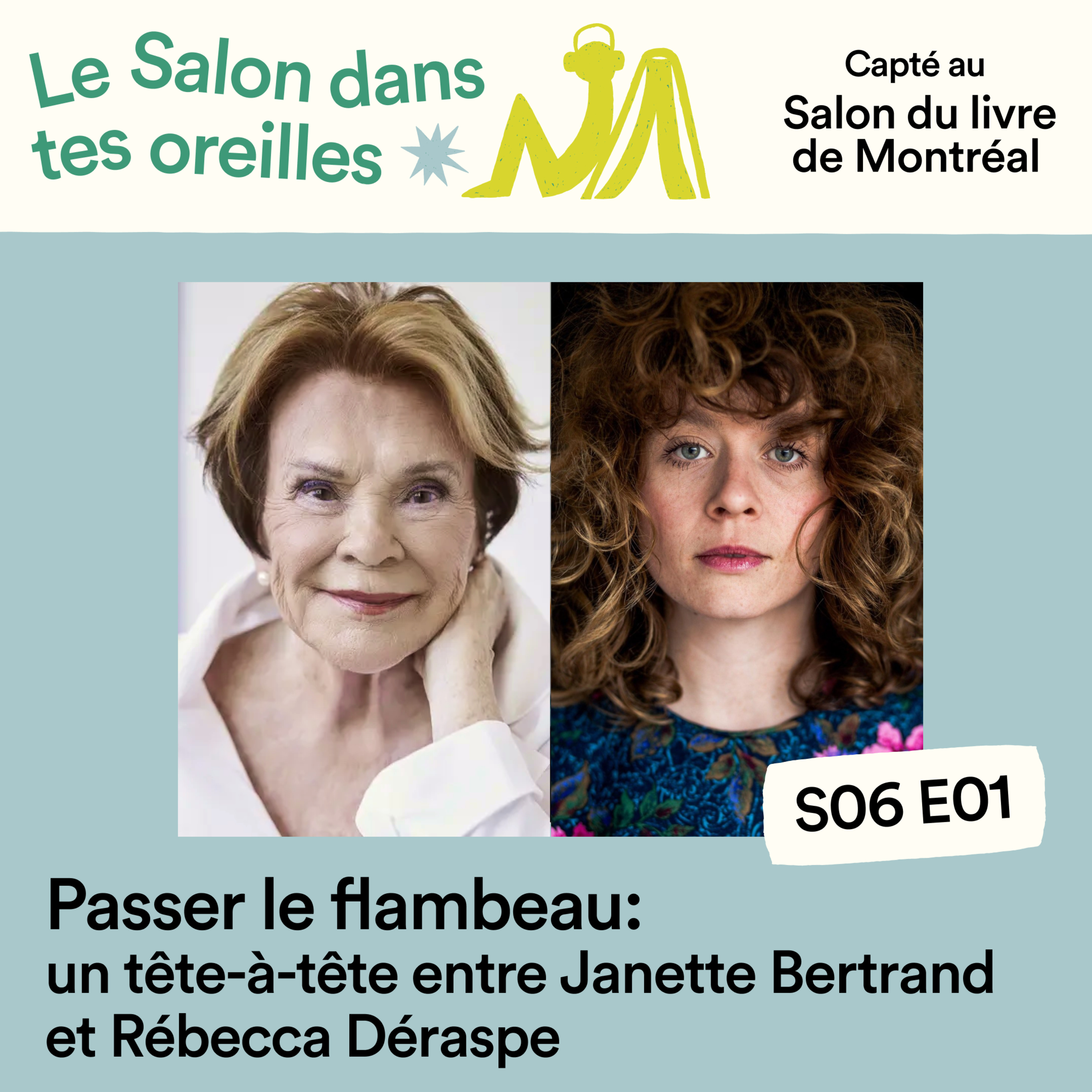 Tête-à-tête entre Janette Bertrand et Rébecca Déraspe : passer le flambeau - S06E01 episode artwork