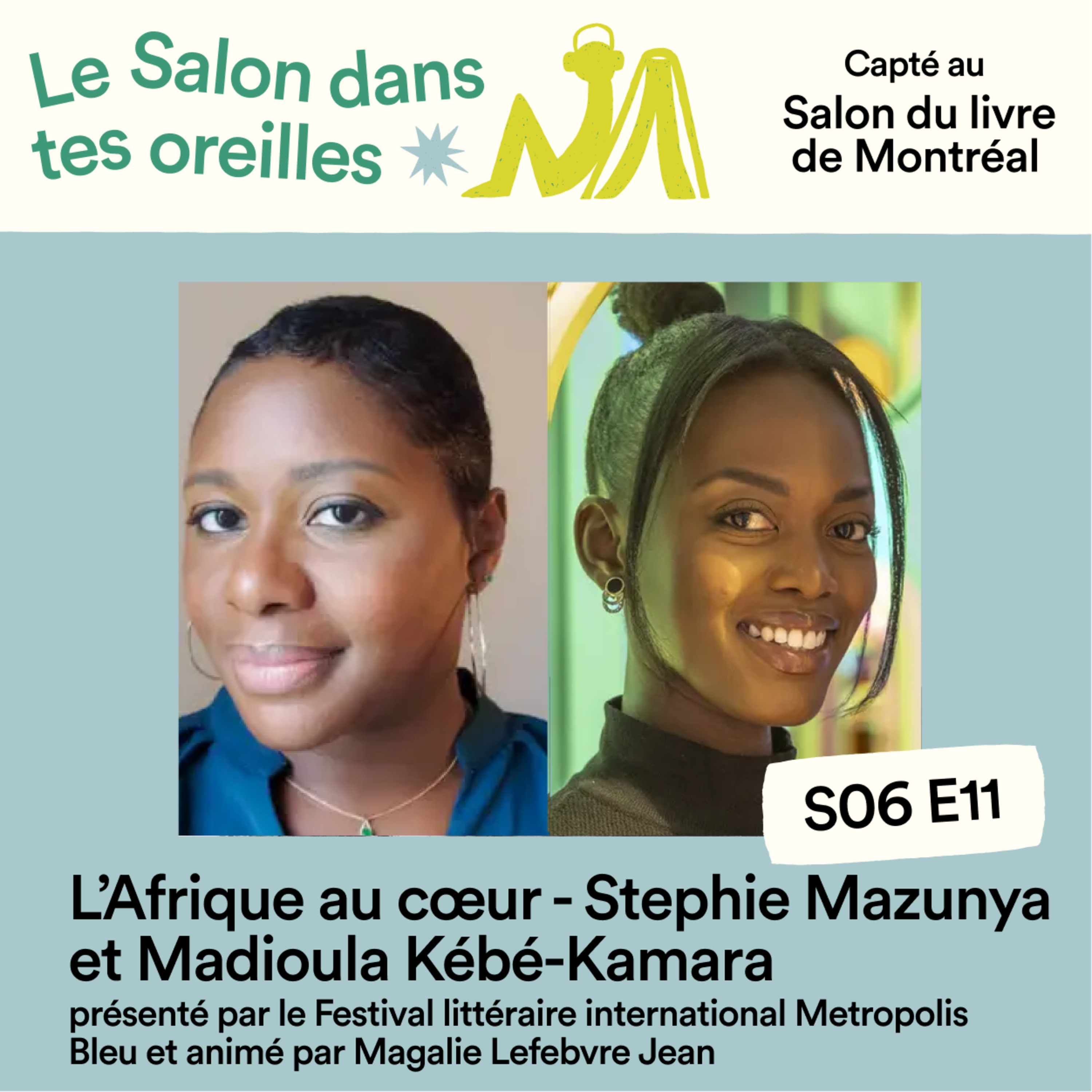 L’Afrique au coeur - Conversation entre Stephie Mazunya et Madioula Kébé-Kamara - S06E011 episode artwork