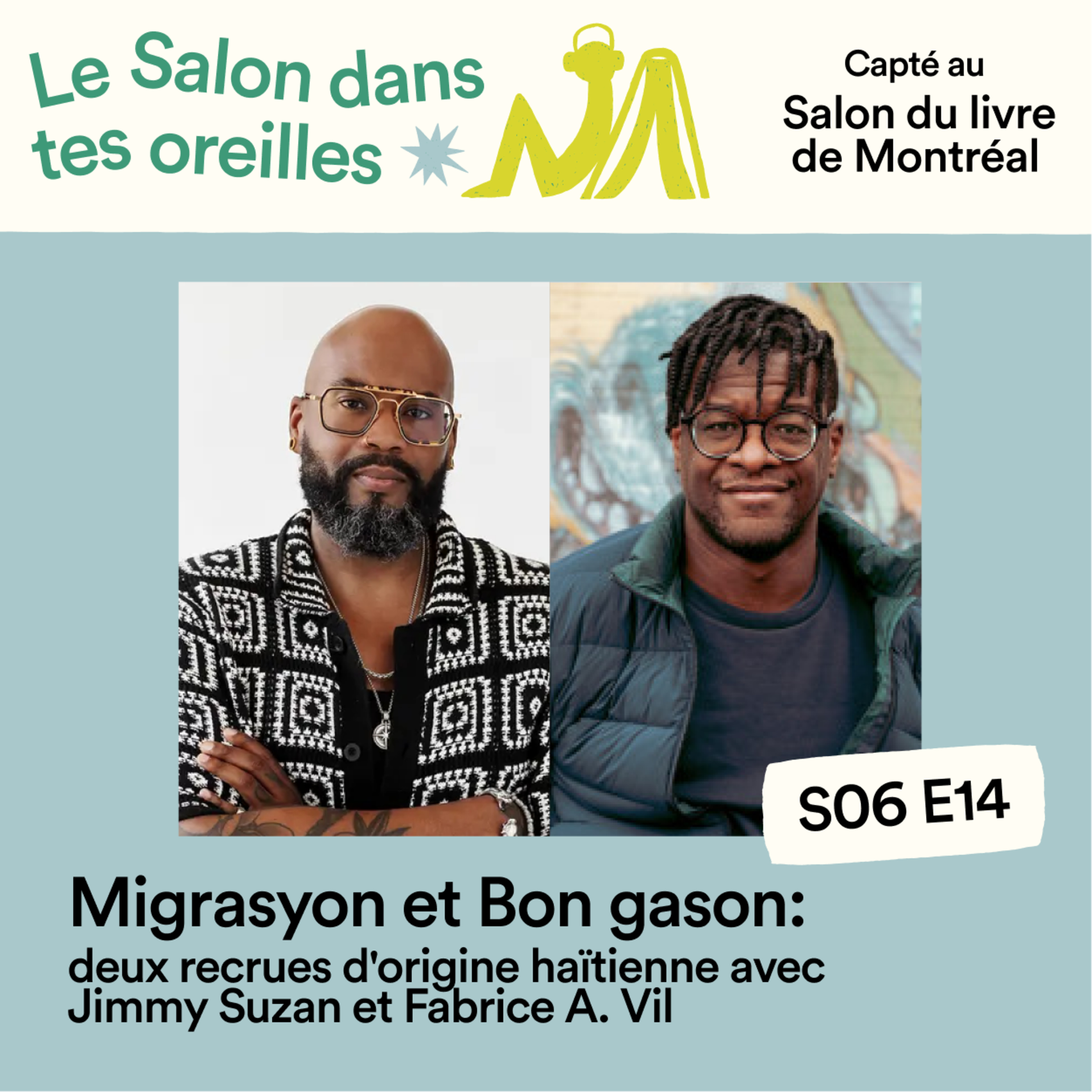 Migrasyon et Bon gason: deux recrues d'origine haïtienne en conversation - S06E014 episode artwork