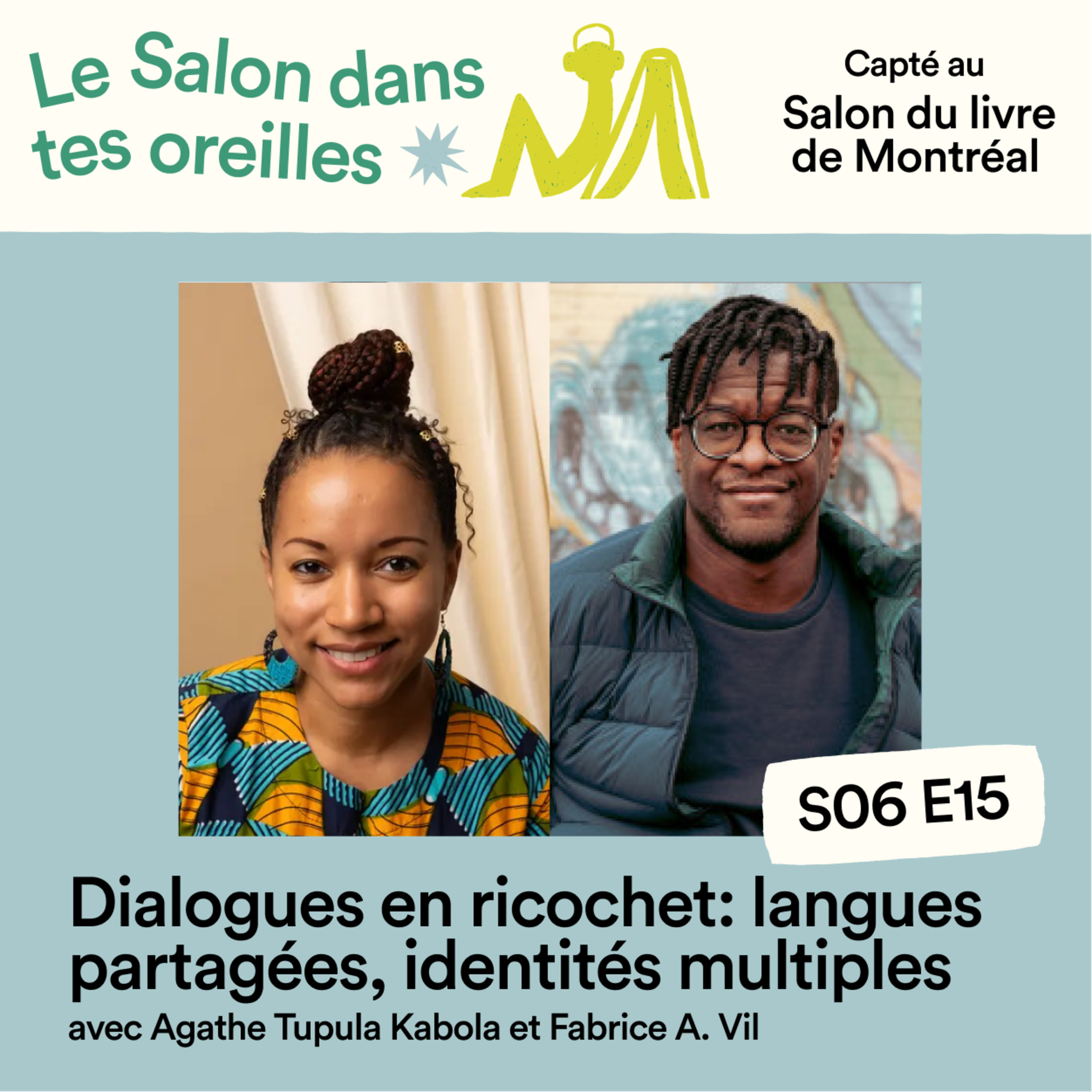 Dialogues en ricochet : Langues partagées, identités multiples - S06E015