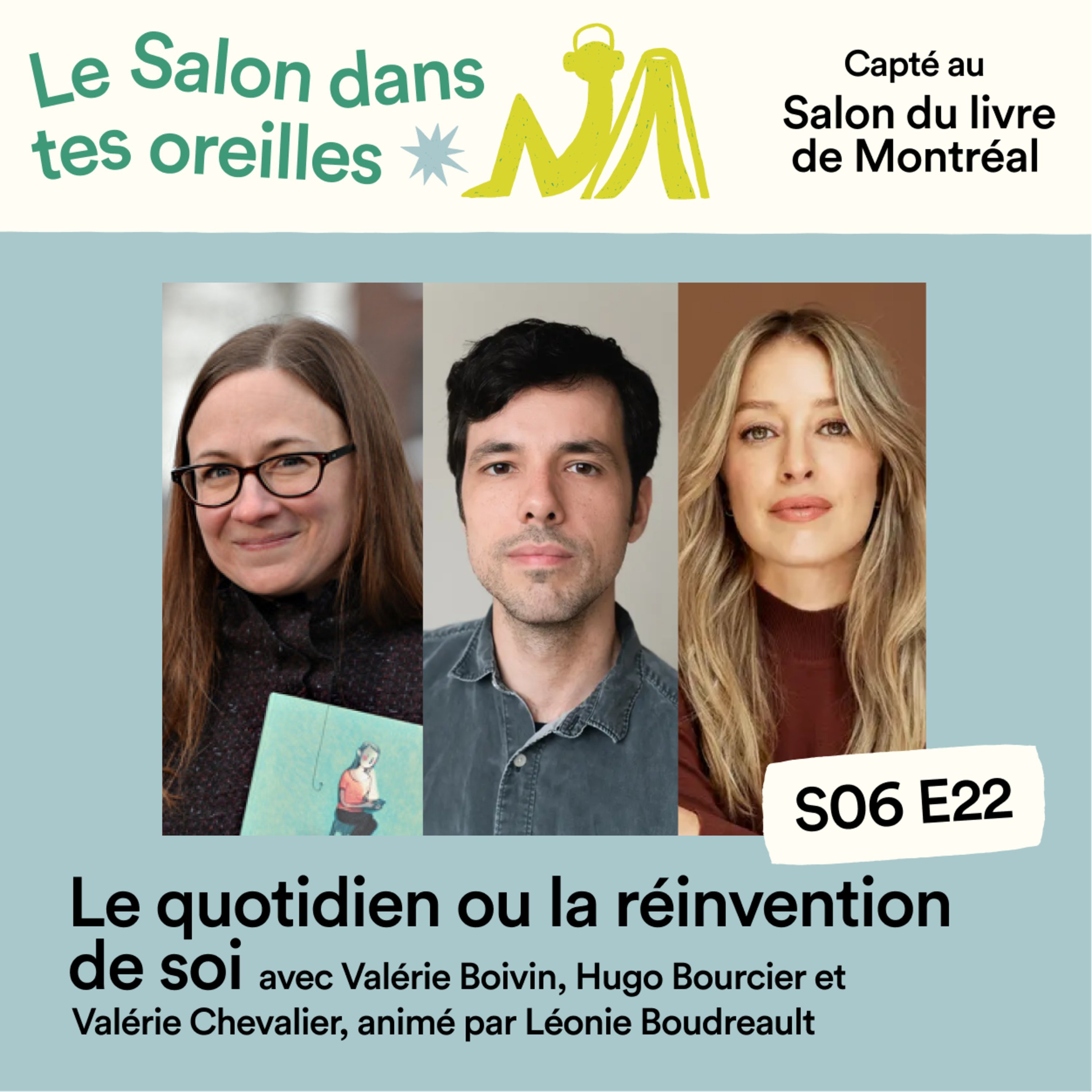 Le quotidien ou la réinvention de soi - S06E022