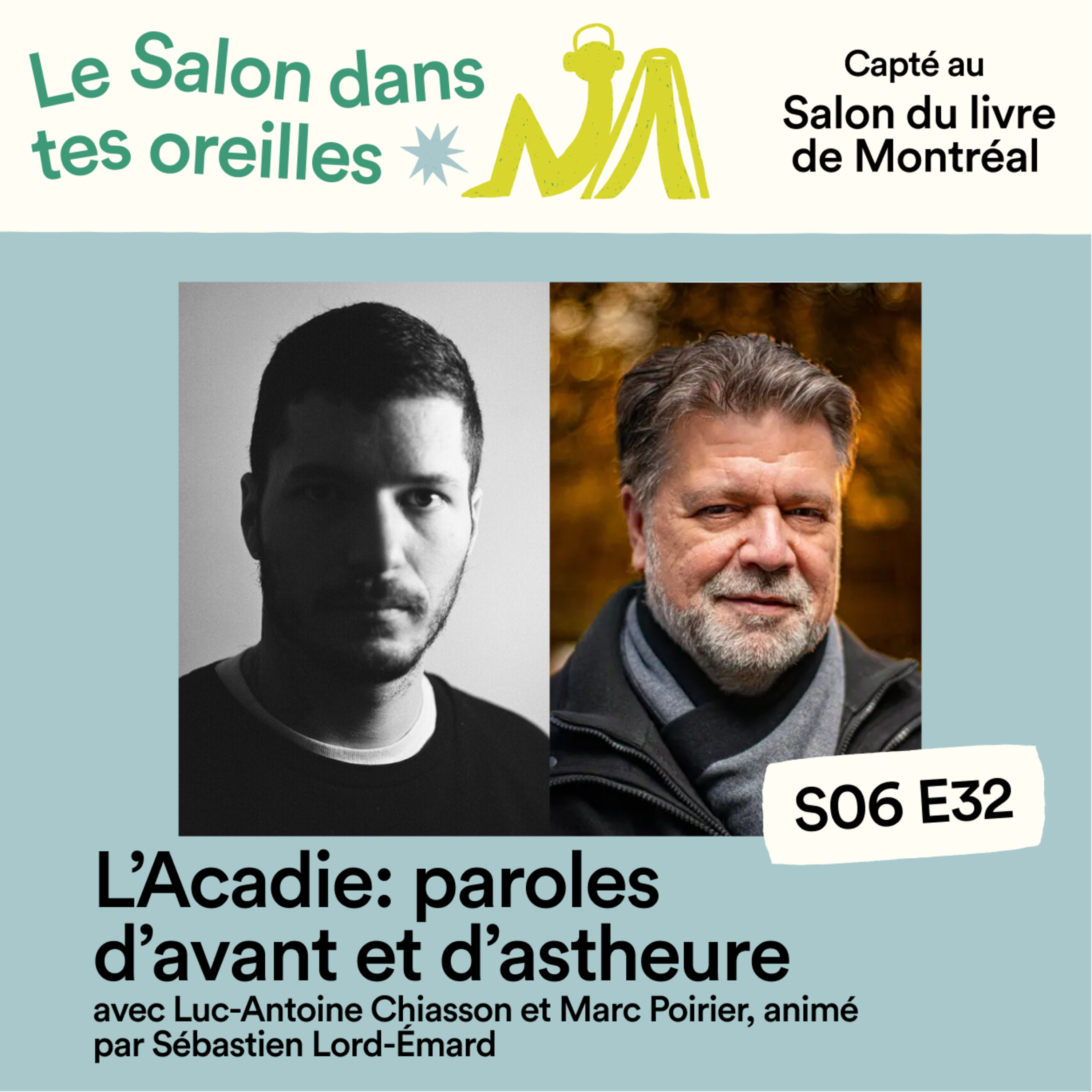 L’Acadie: paroles d’avant et d’astheure - S06E032