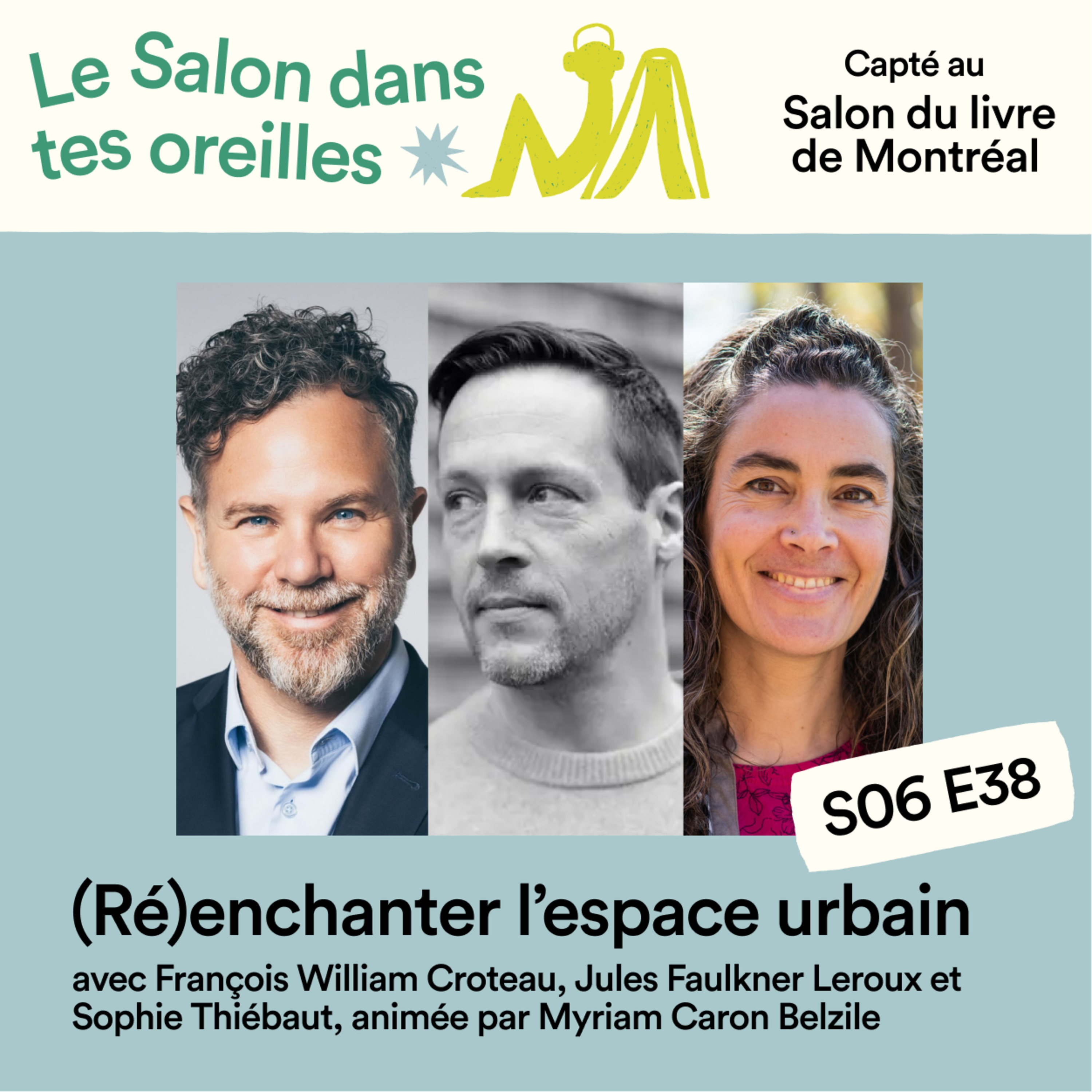 (Ré)enchanter l'espace urbain - S06E038