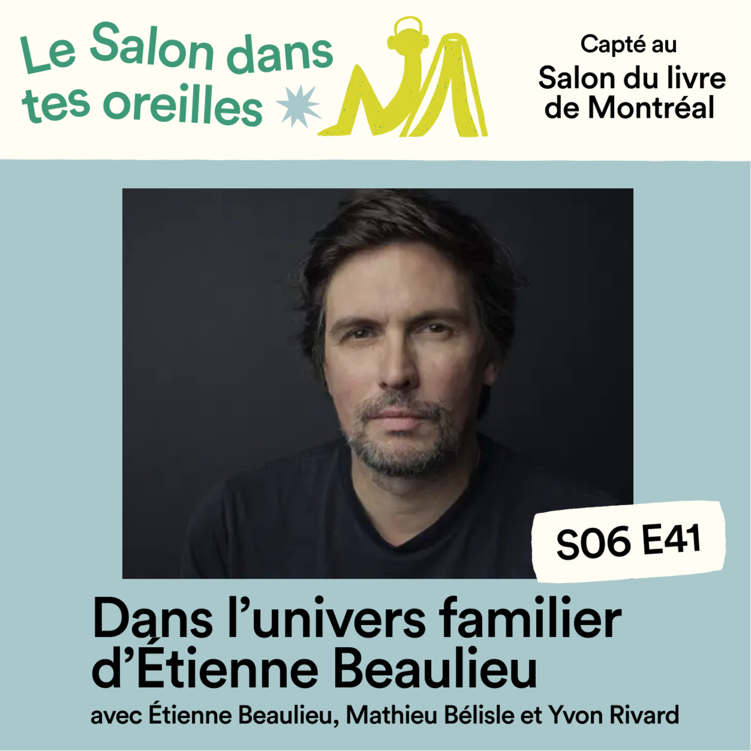 Dans l’univers familier d’Étienne Beaulieu - S06E41 episode artwork