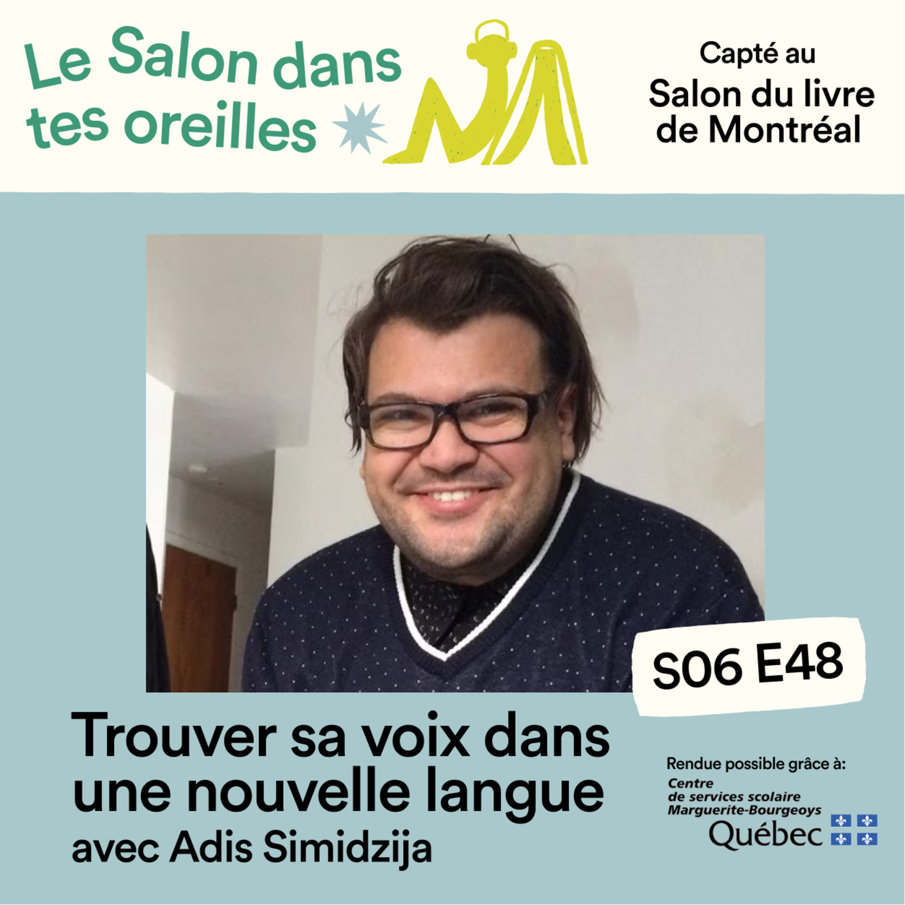 Trouver sa voix dans une nouvelle langue avec Adis Simidzija - S06E048