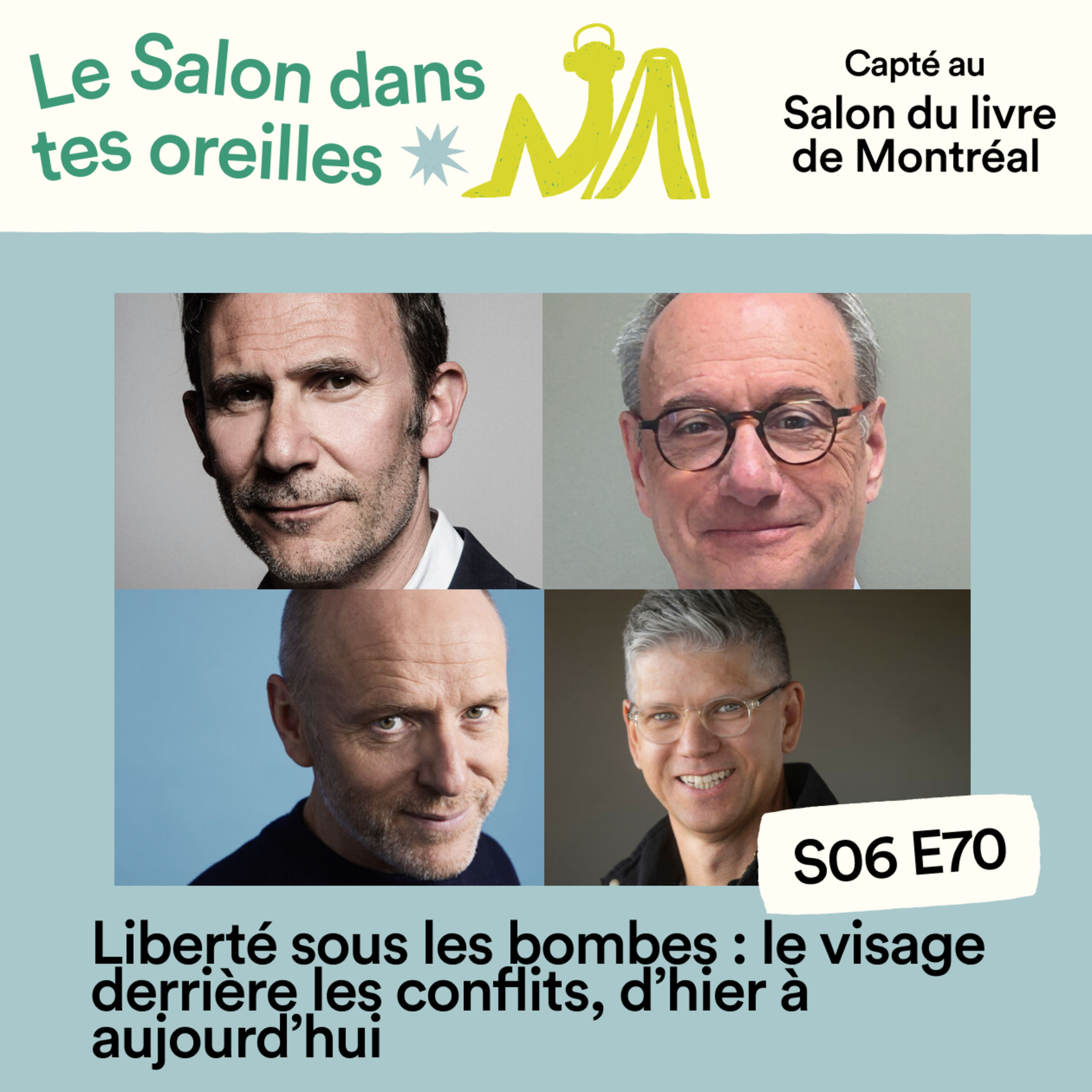 Liberté sous les bombes : le visage derrière les conflits, d'hier à aujourd'hui - S06E070 episode artwork
