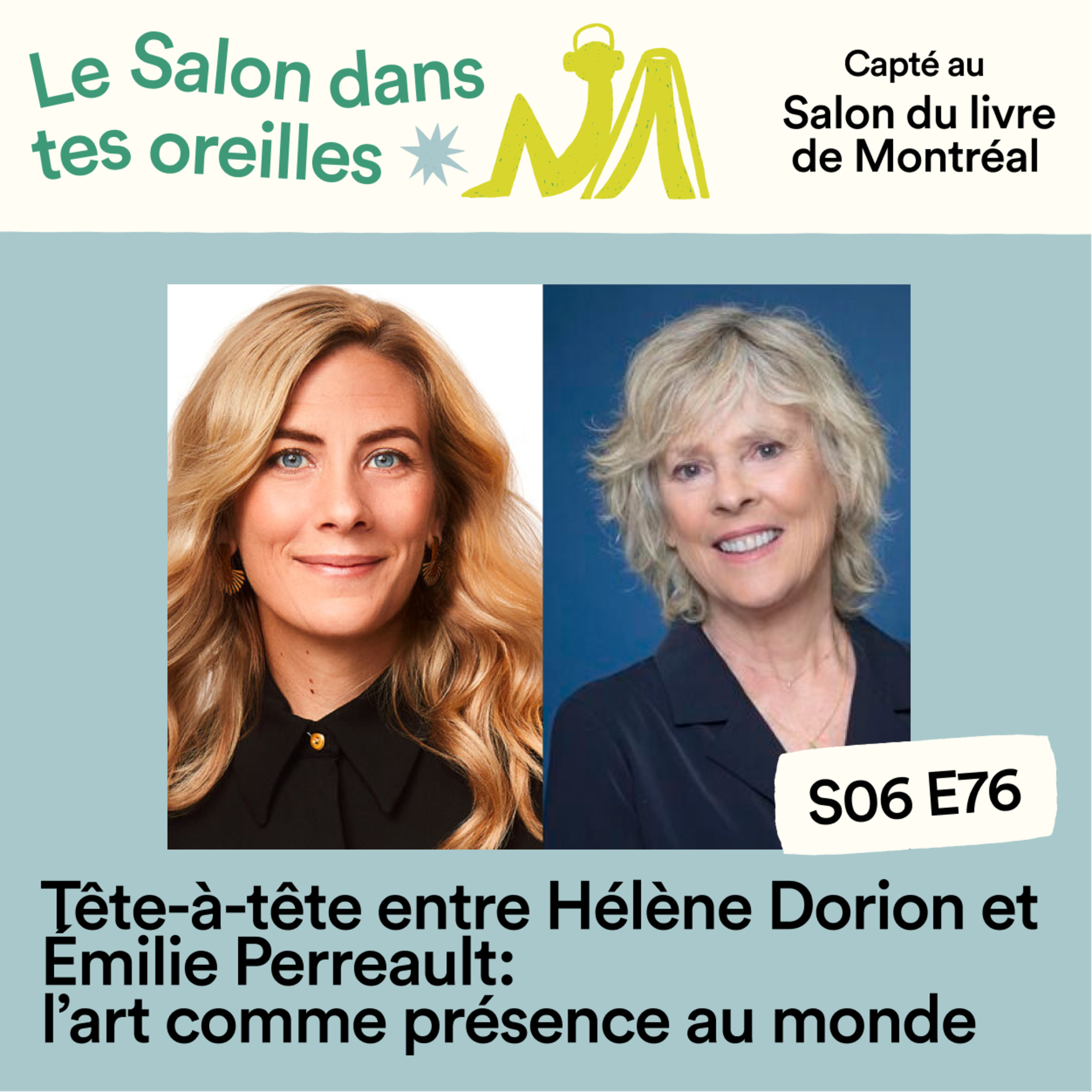Tête-à-tête entre Hélène Dorion et Émilie Perreault : l'art comme présence au monde - S06E076 episode artwork
