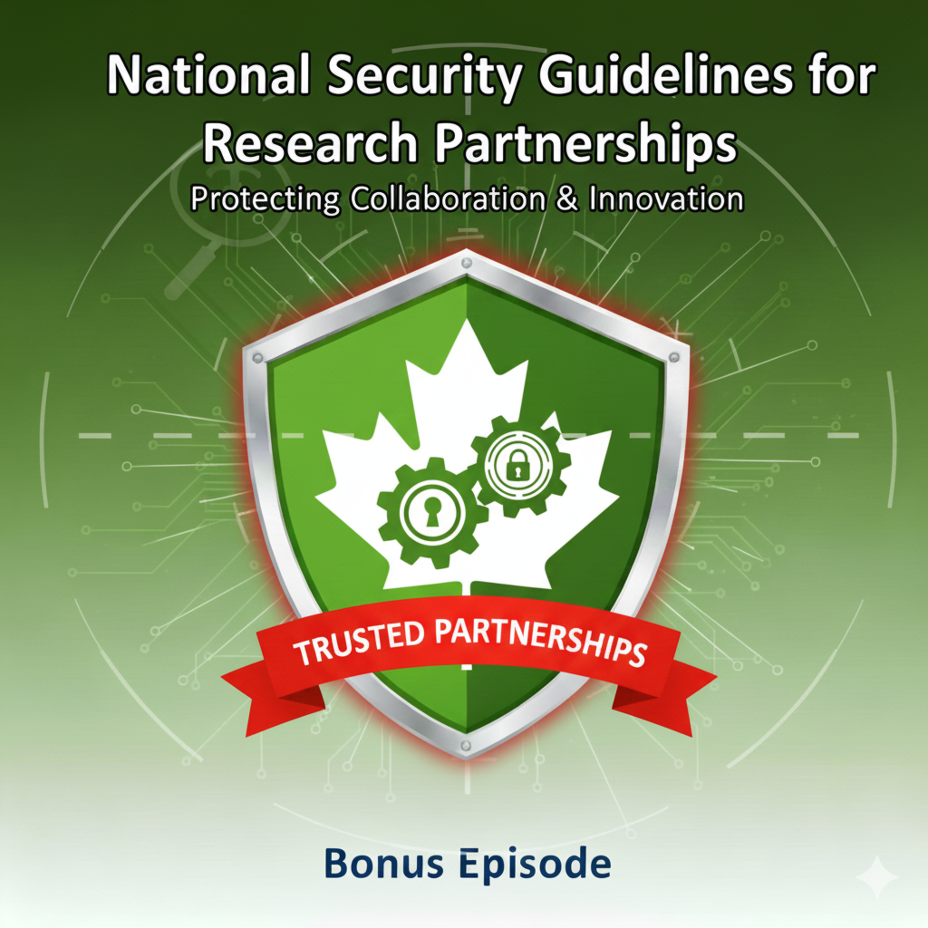 Bonus - Understanding the NSGRP (National Security Guidelines for Research Partnerships) episode artwork