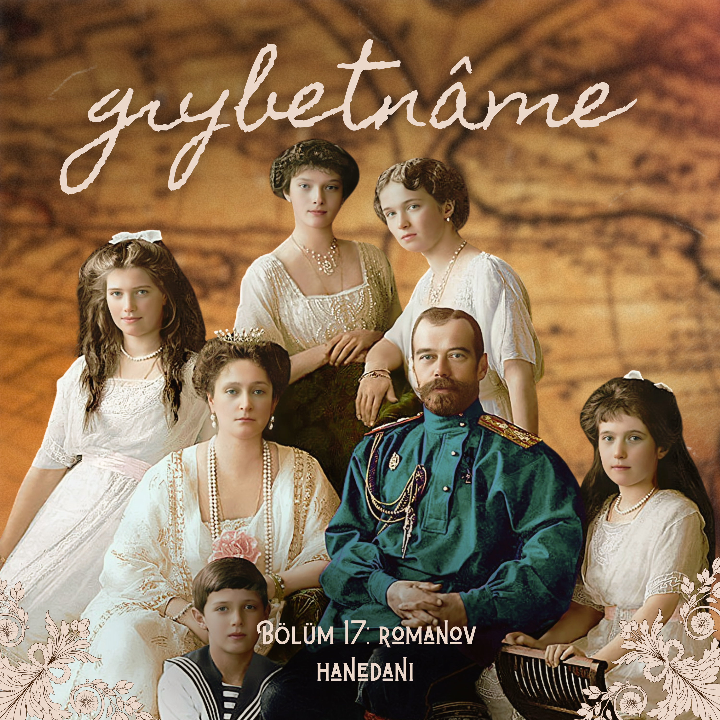 Bölüm 17: Romanov Hanedanı