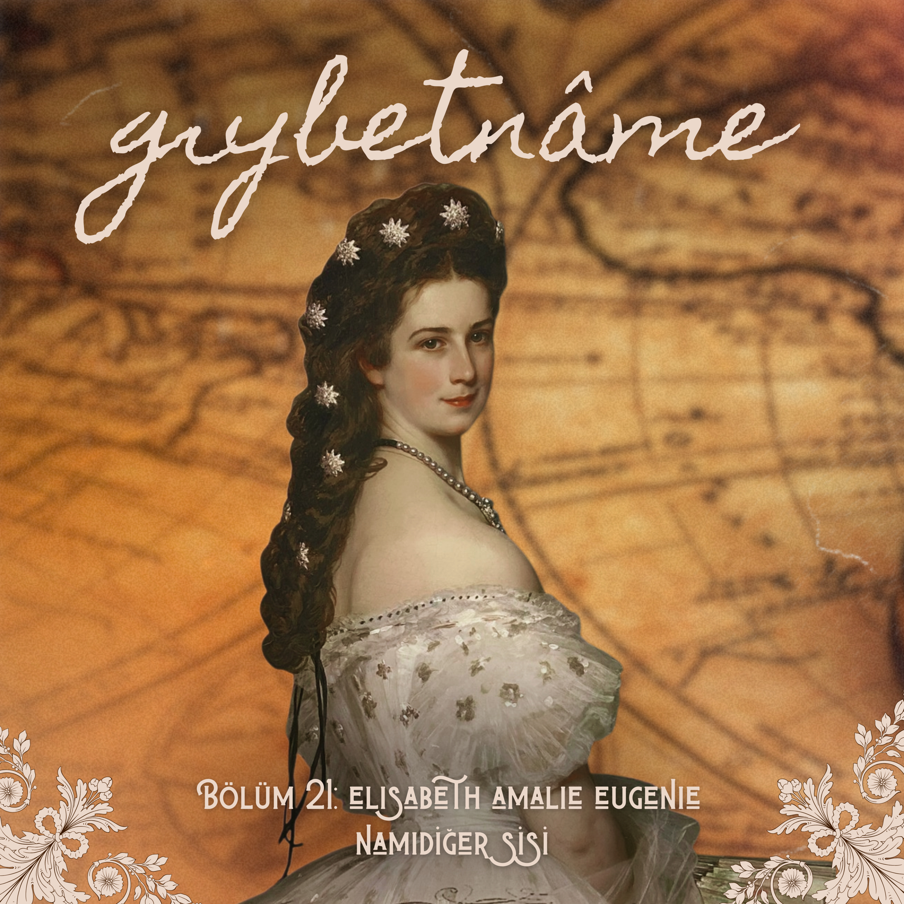 Bölüm 21: Elisabeth Amalie Eugenie Namıdiğer Sisi episode artwork