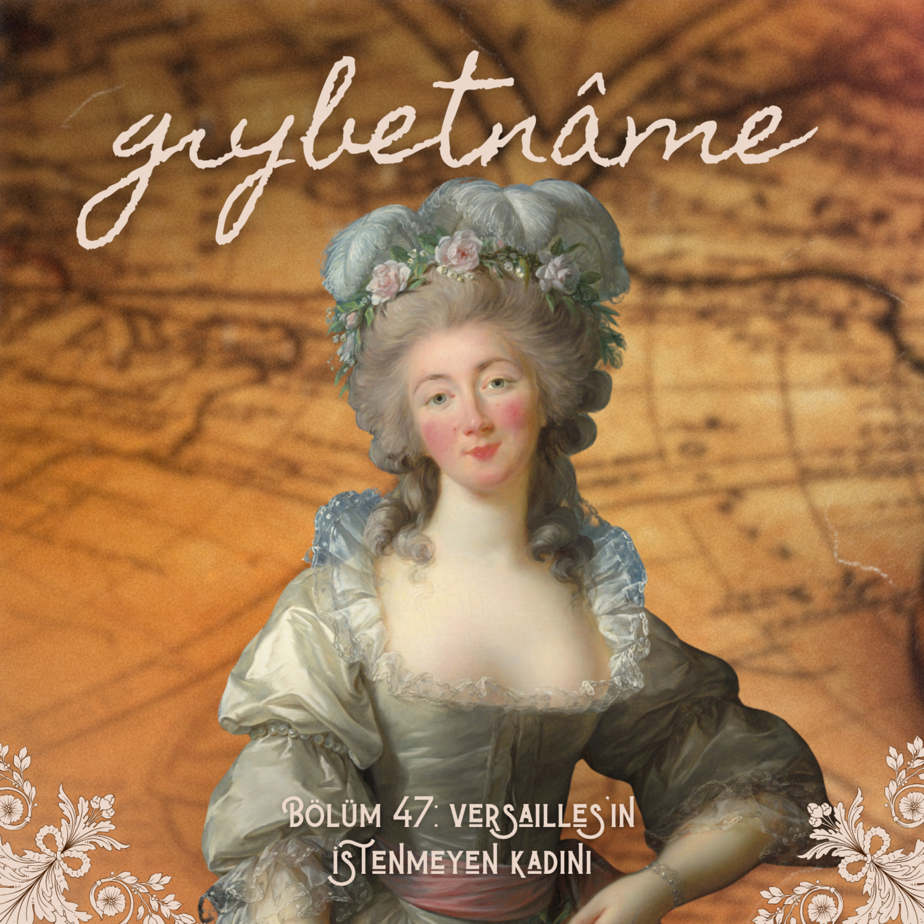 Bölüm 47: Versailles'ın İstenmeyen Kadını episode artwork