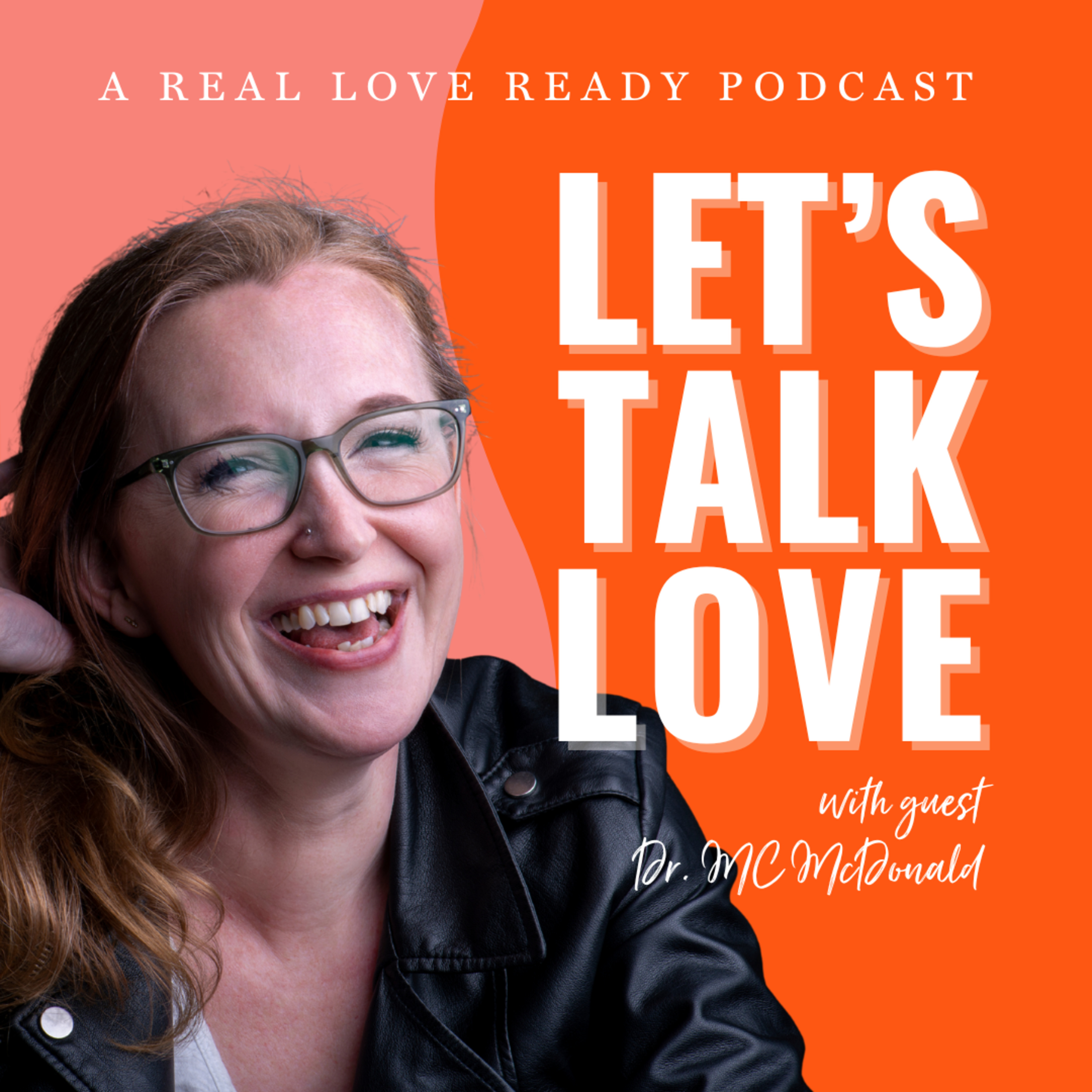 Let\'s Talk Love | A Real Love Ready Podcast