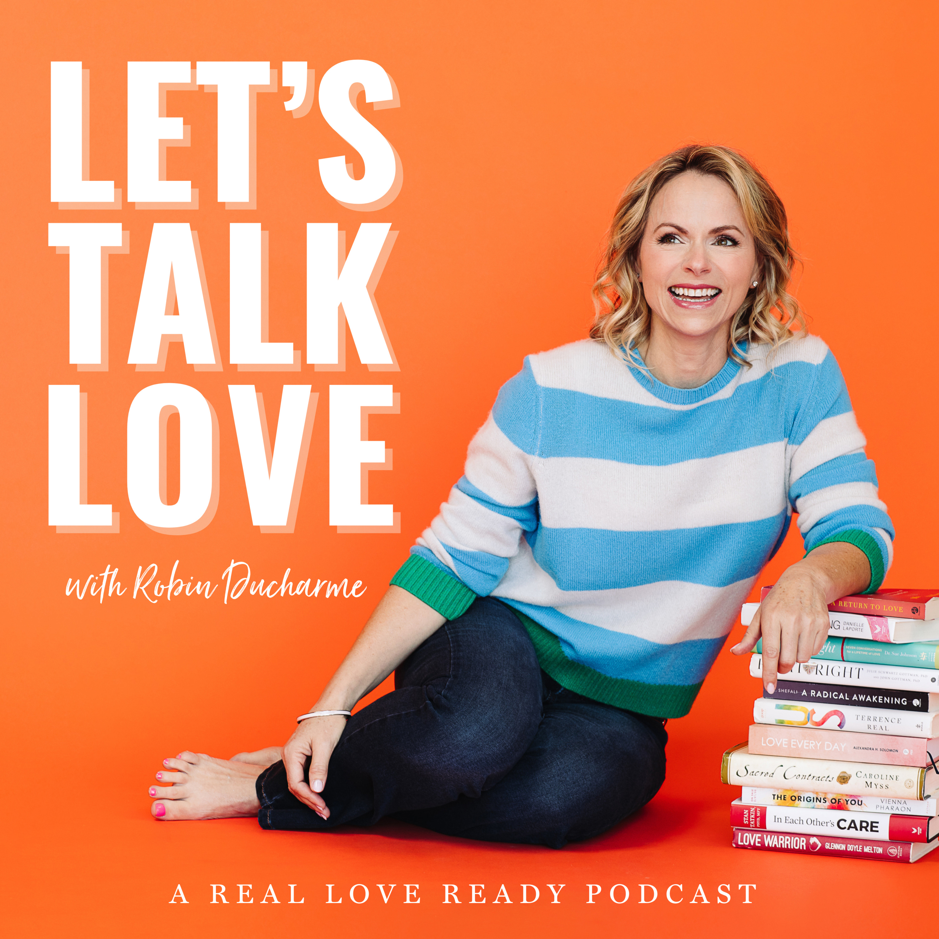 Let\'s Talk Love | A Real Love Ready Podcast