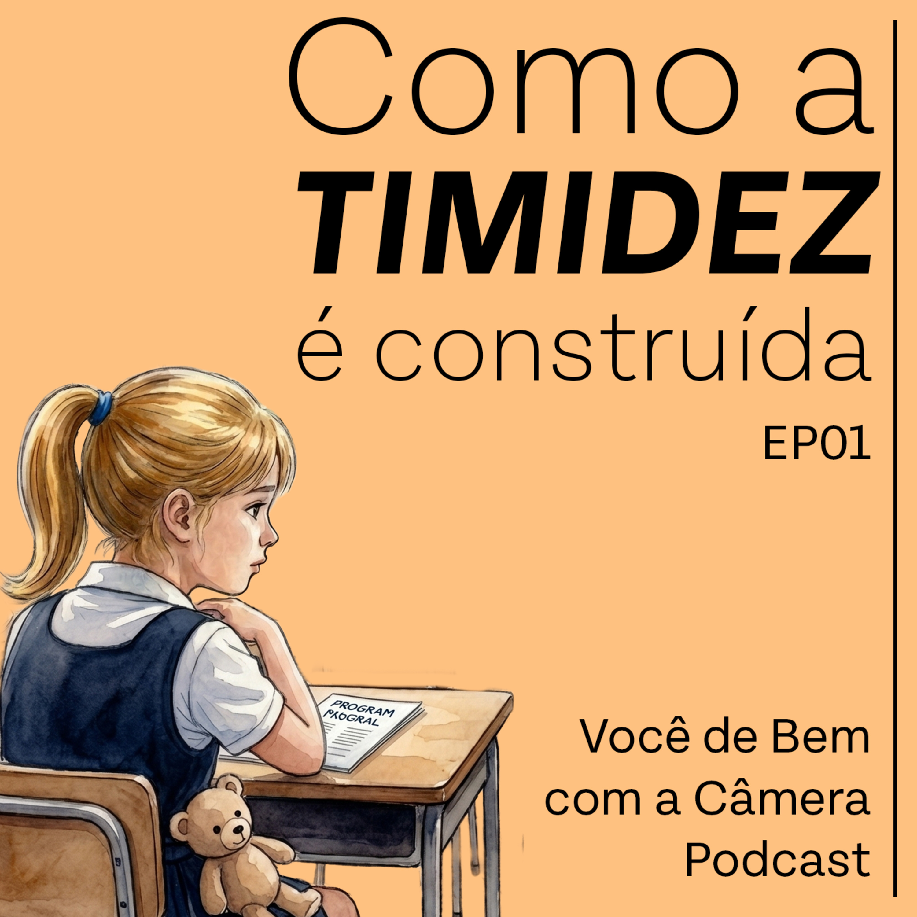 A Construção da Timidez | EP 01 episode artwork