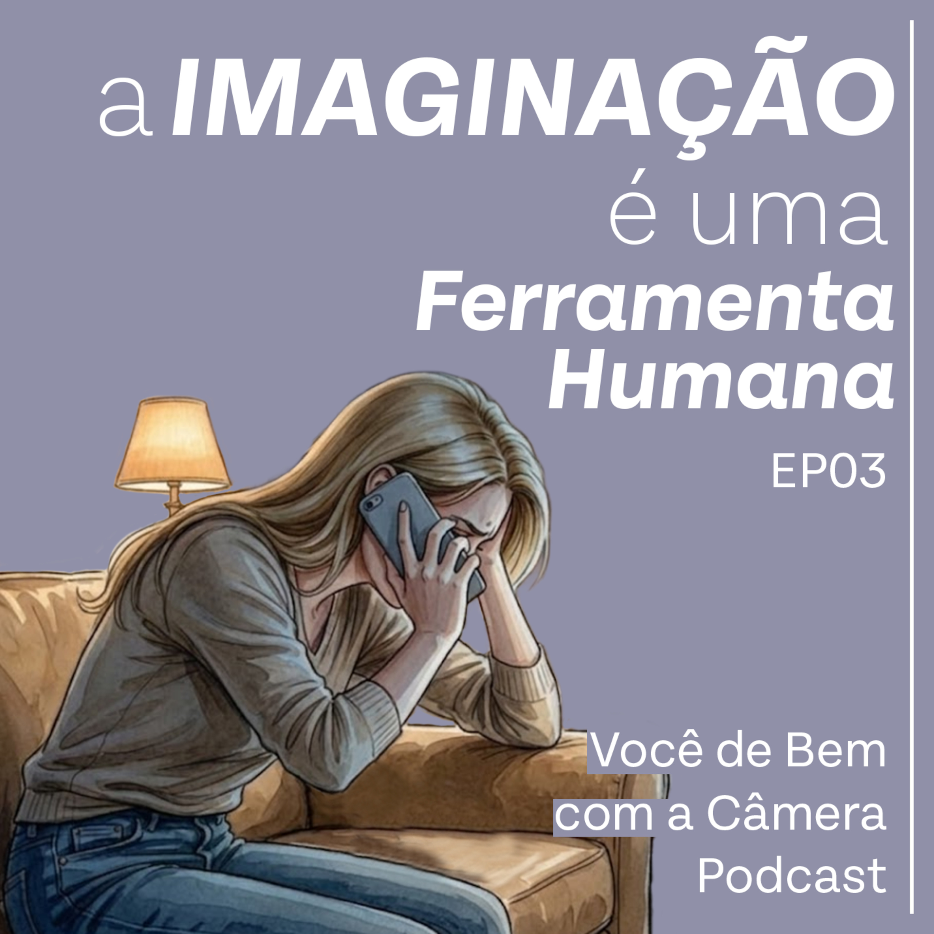 #03 - A imaginação é uma tecnologia humana episode artwork