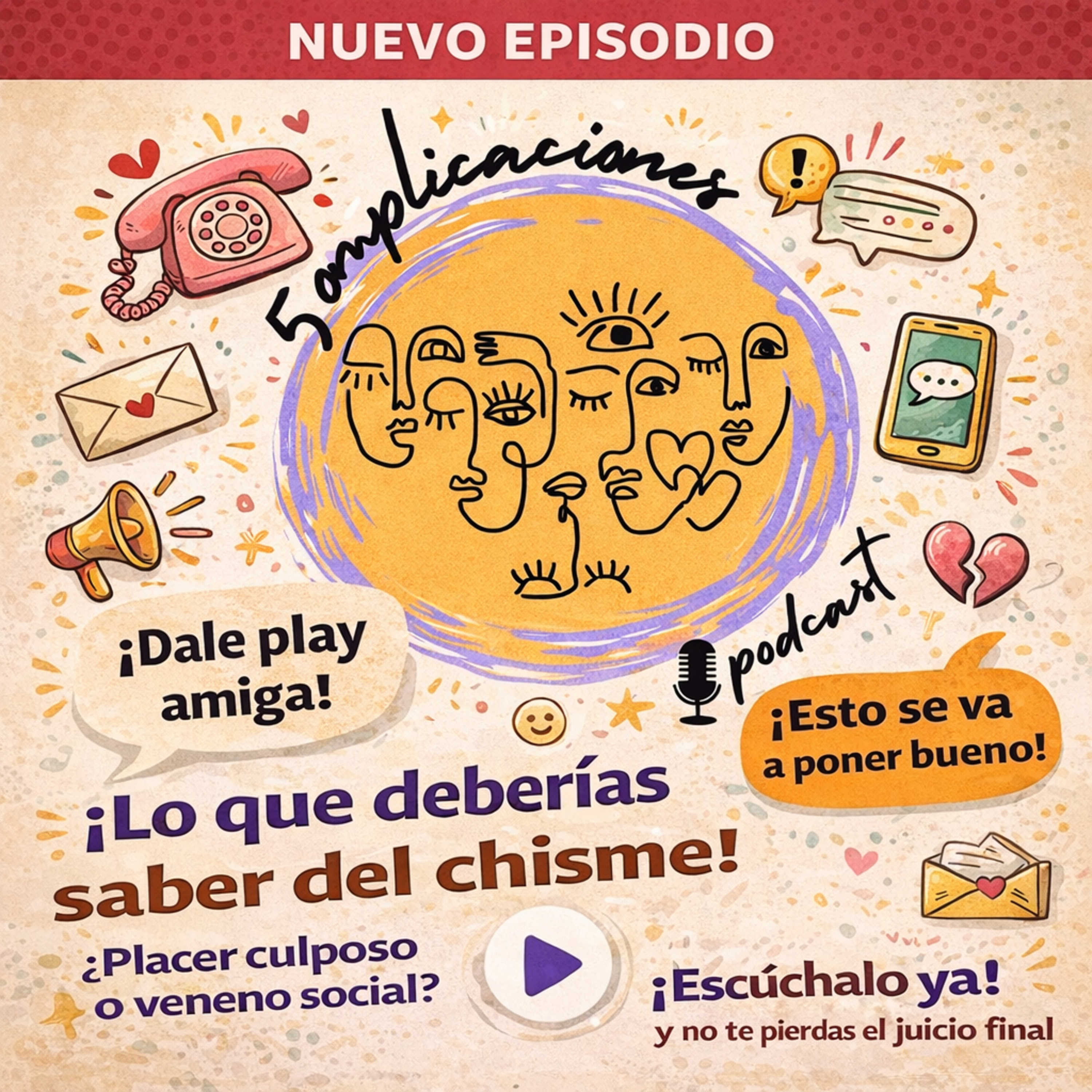 “El chisme, placer culposo, terapia gratis o bomba de tiempo” episode artwork