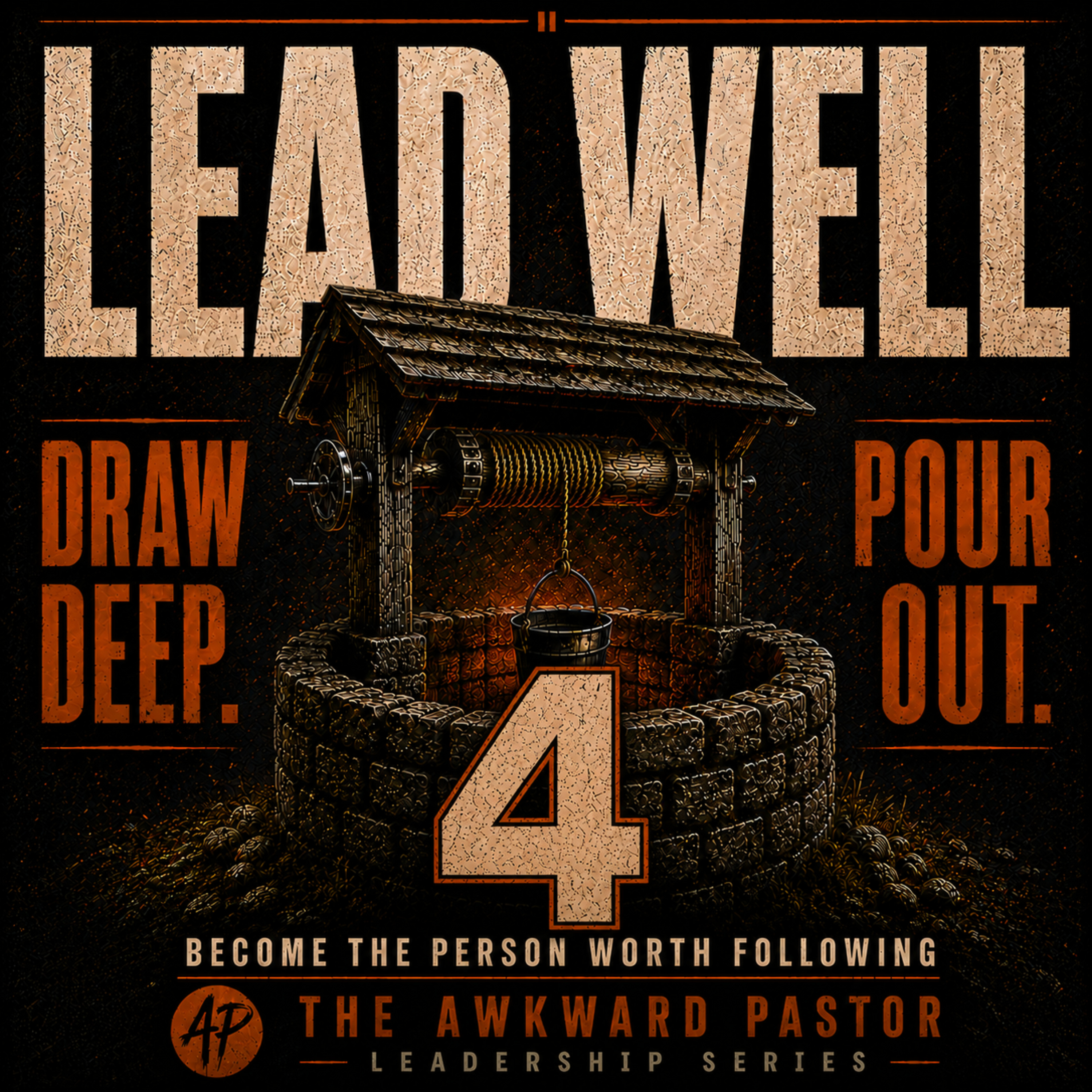 (Ep. #28) Lead Well: The Leader's Inner World, Part 1 episode artwork