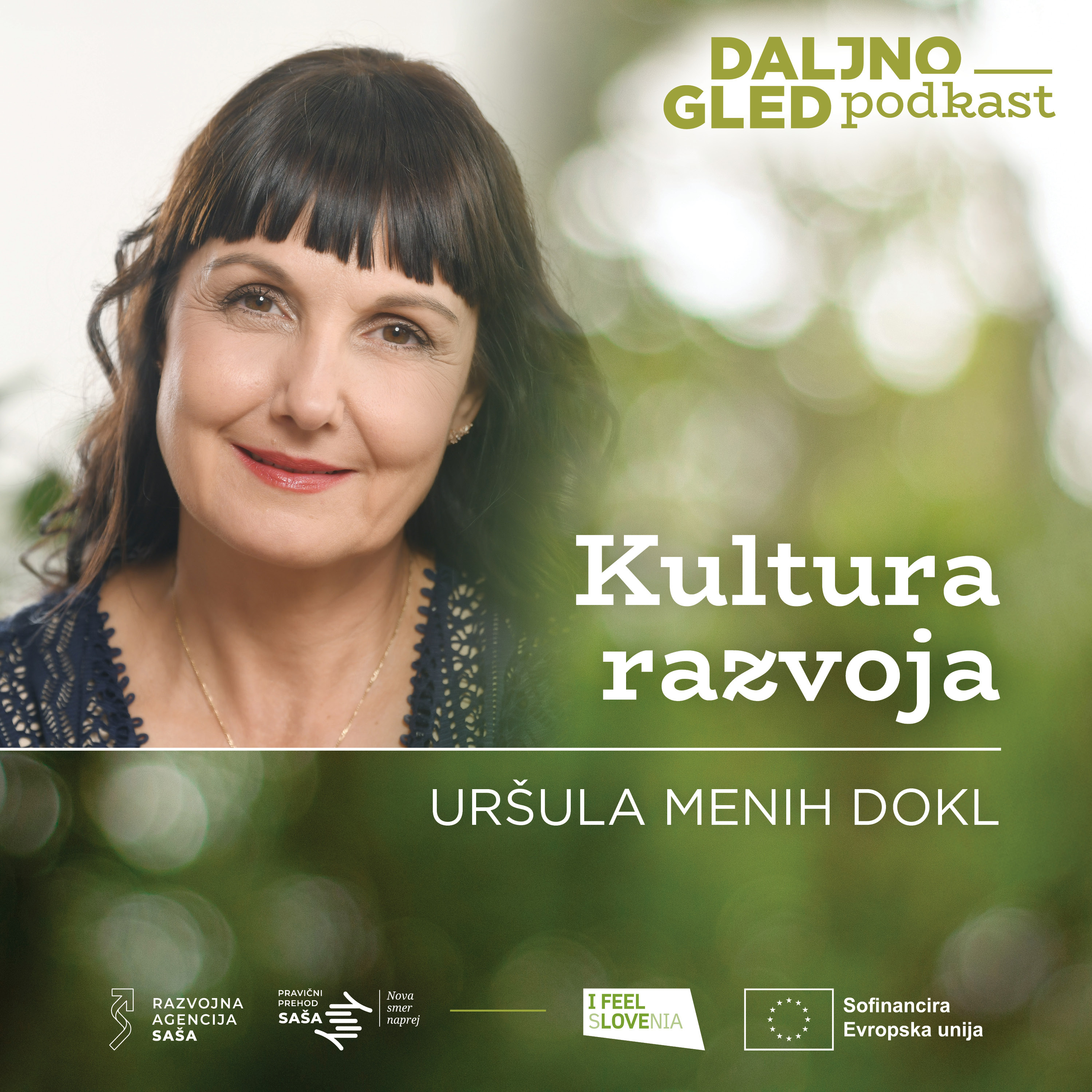 Kultura razvoja, Uršula Menih Dokl — Daljnogled podkast 11
