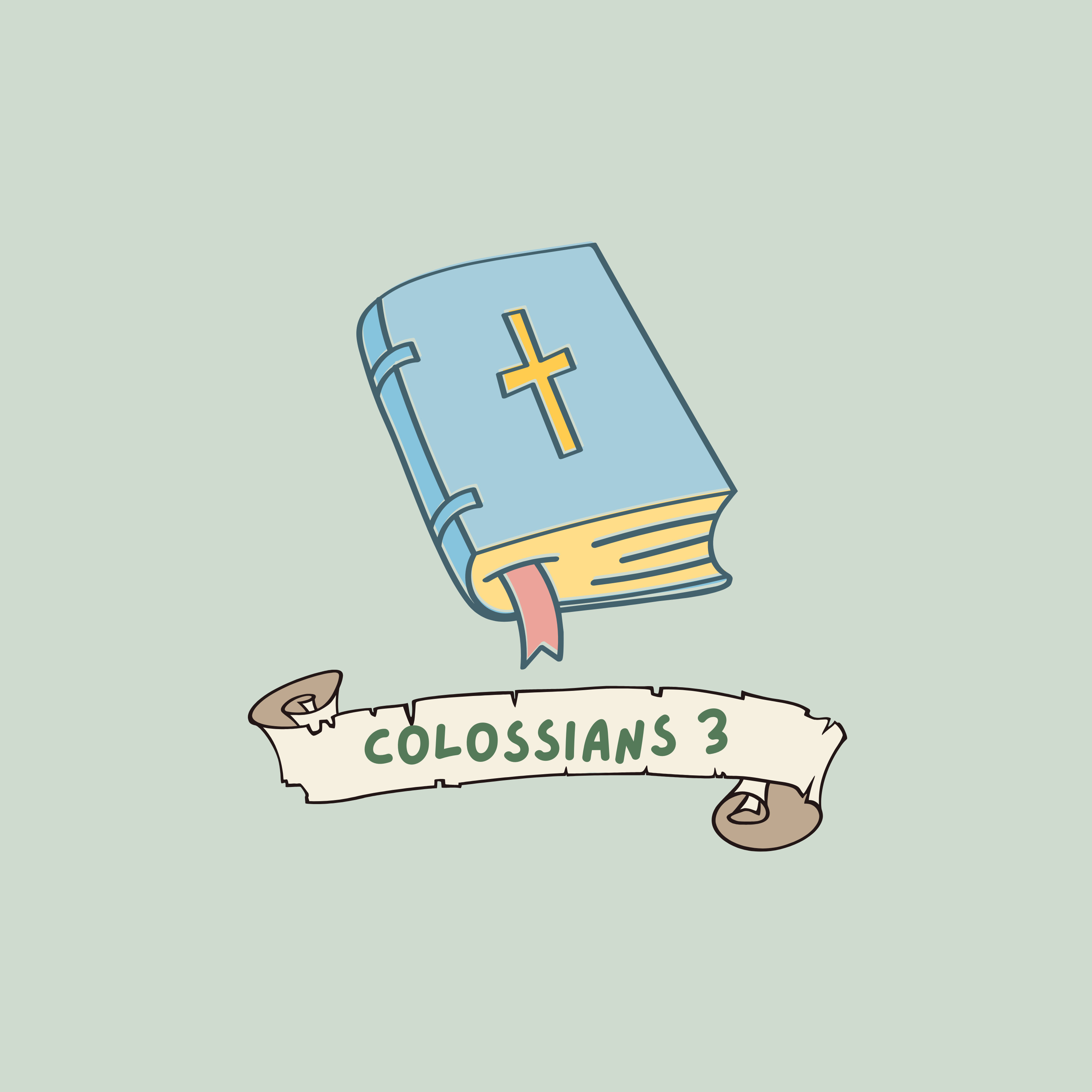 Colossians 3 - Our Responsibility