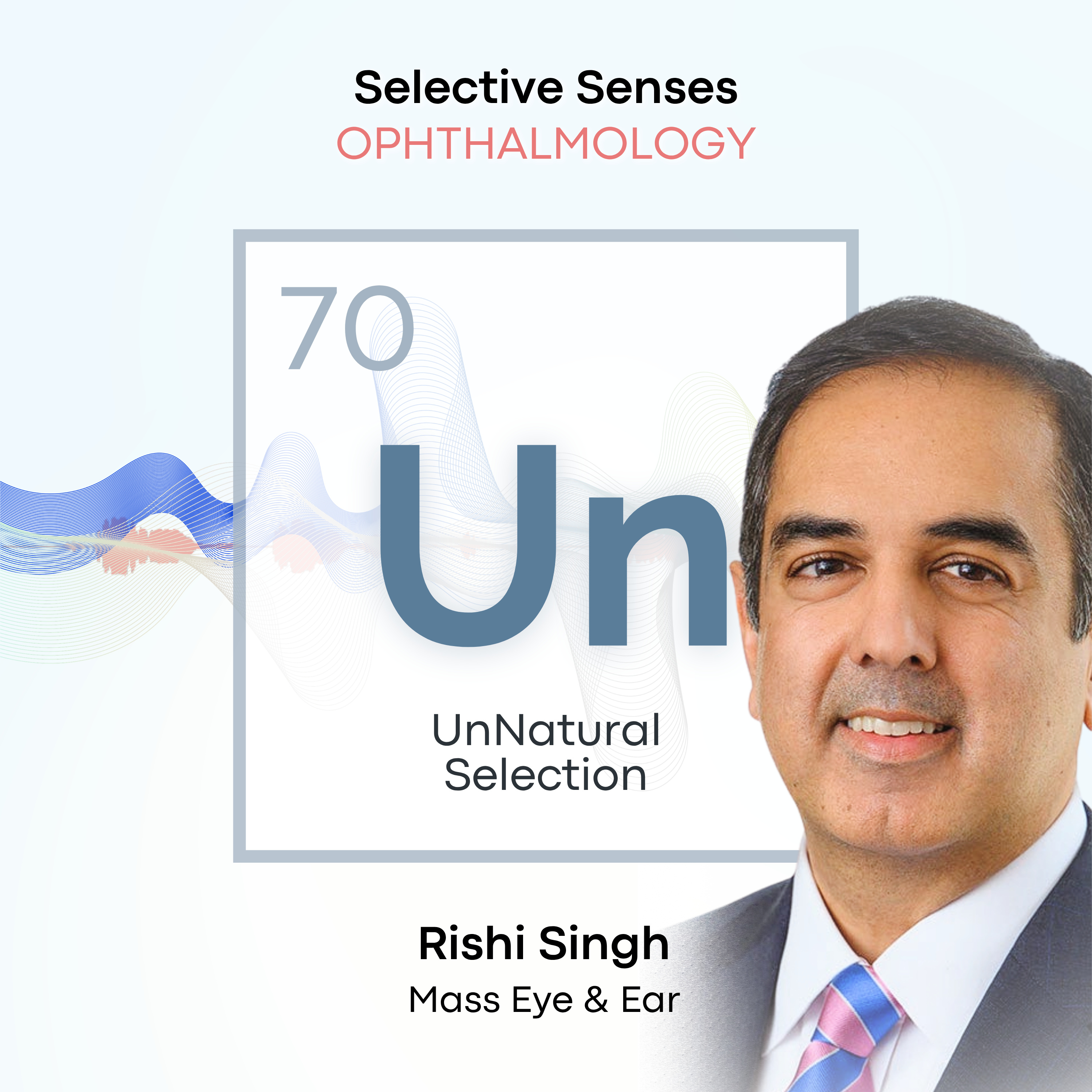 Mass Eye & Ear • Selective Senses