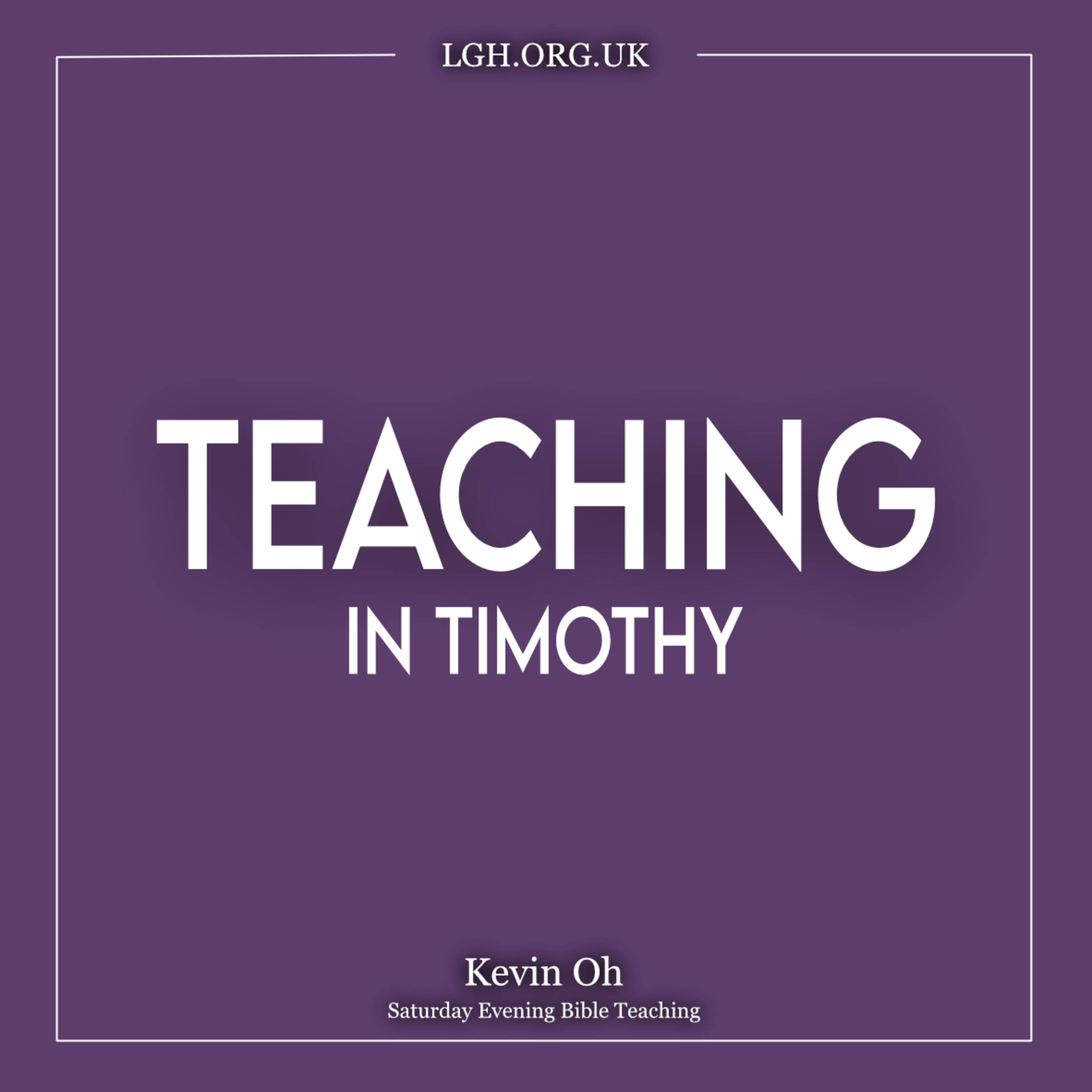 Teaching in Timothy - Kevin Oh episode artwork