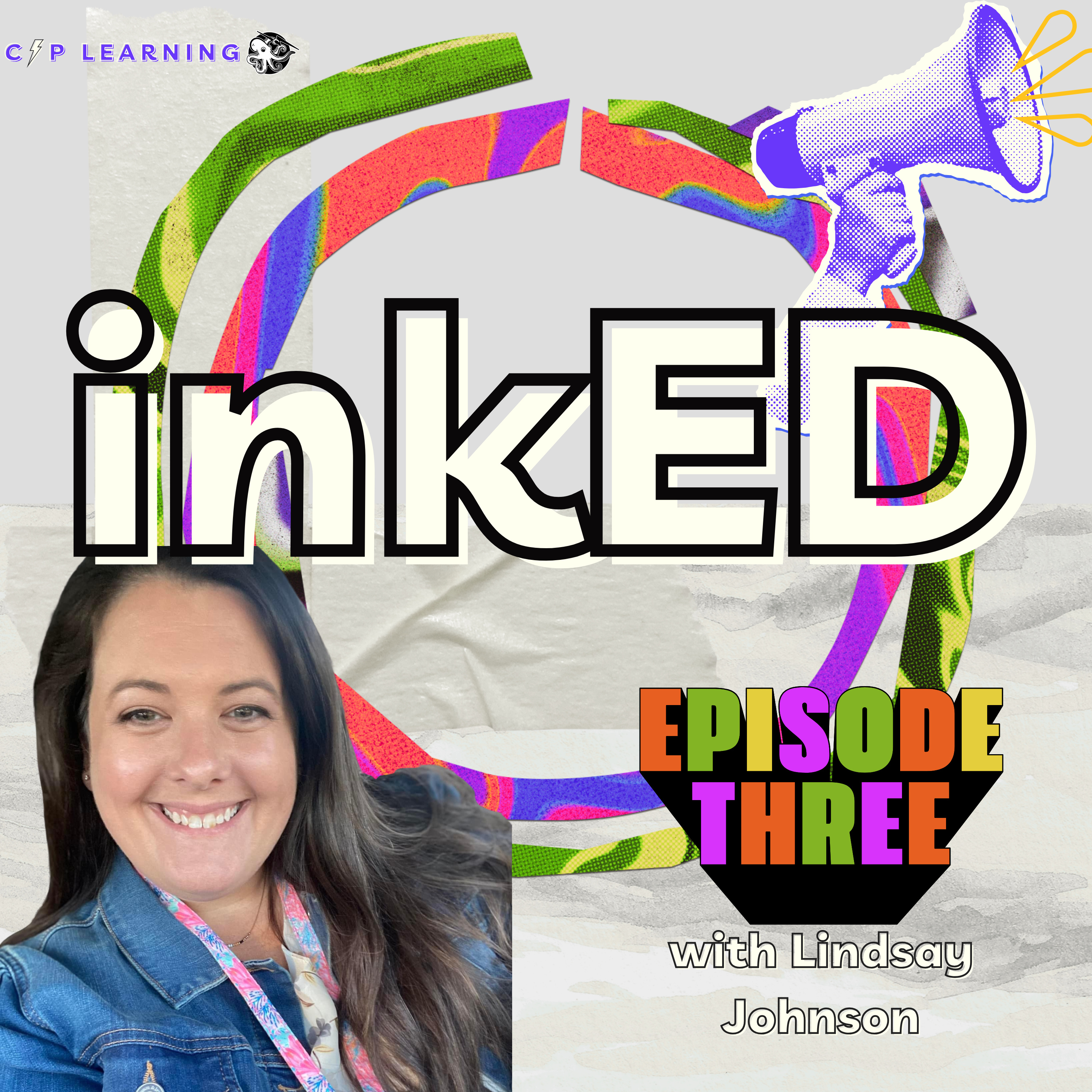 Root Deep, Grow Tall: inkED Education Podcast, EP. 3