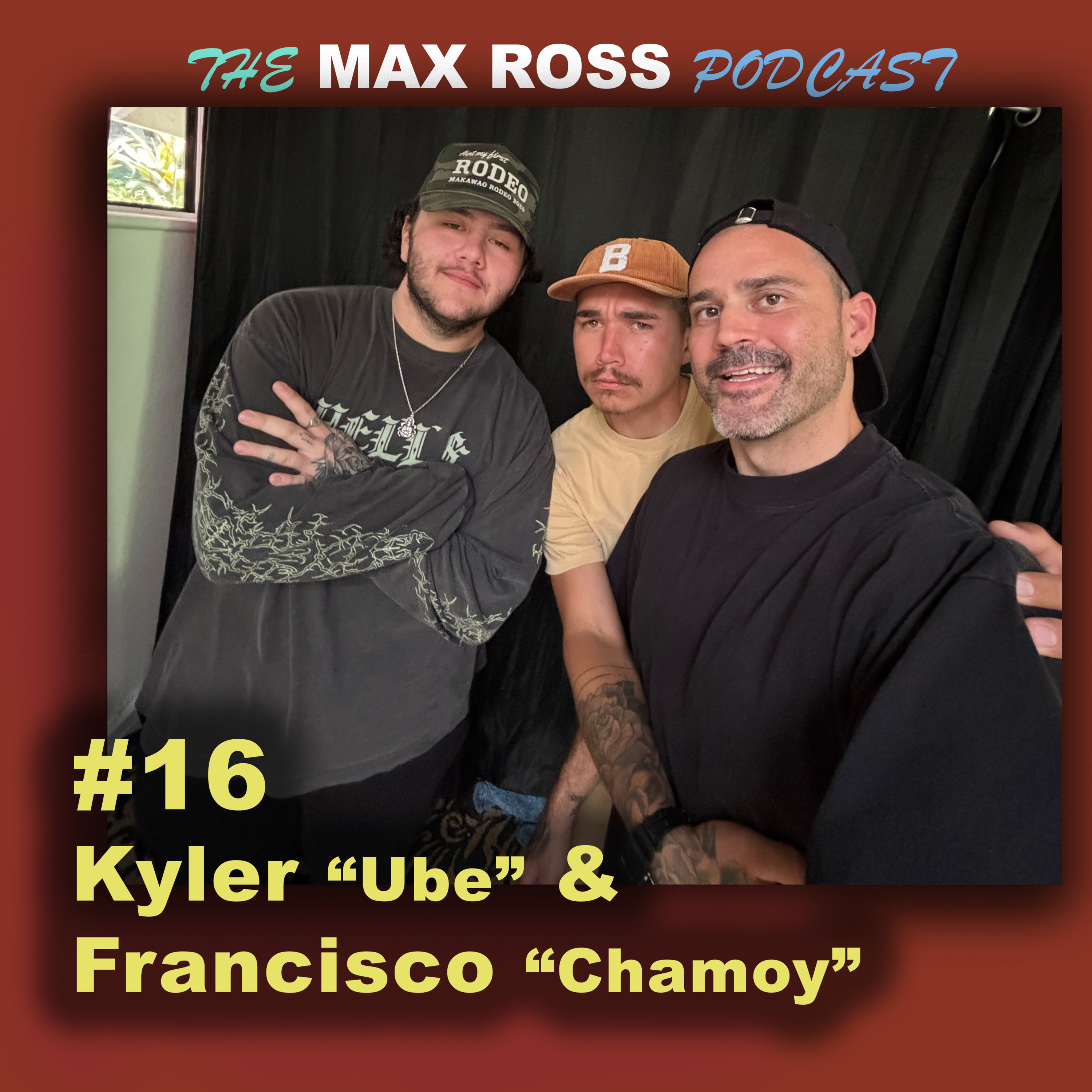 #16 – Kyler “Ube” & Francisco “Chamoy” – Reconnection, Memories & Growth