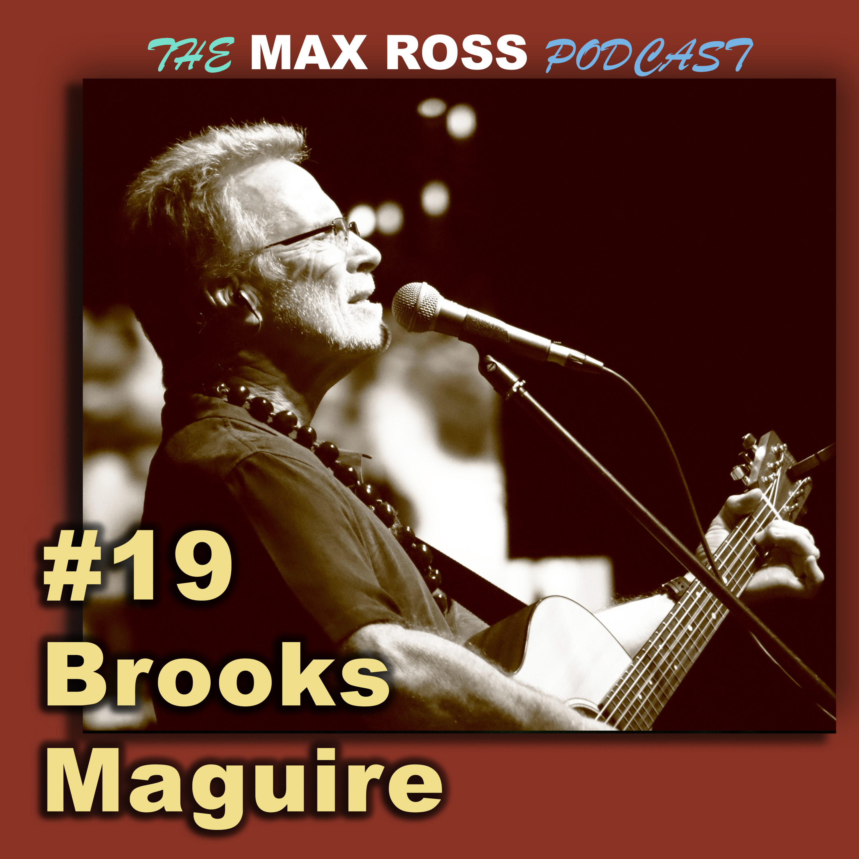 #19 – Brooks Maguire – Music, Faith & Service