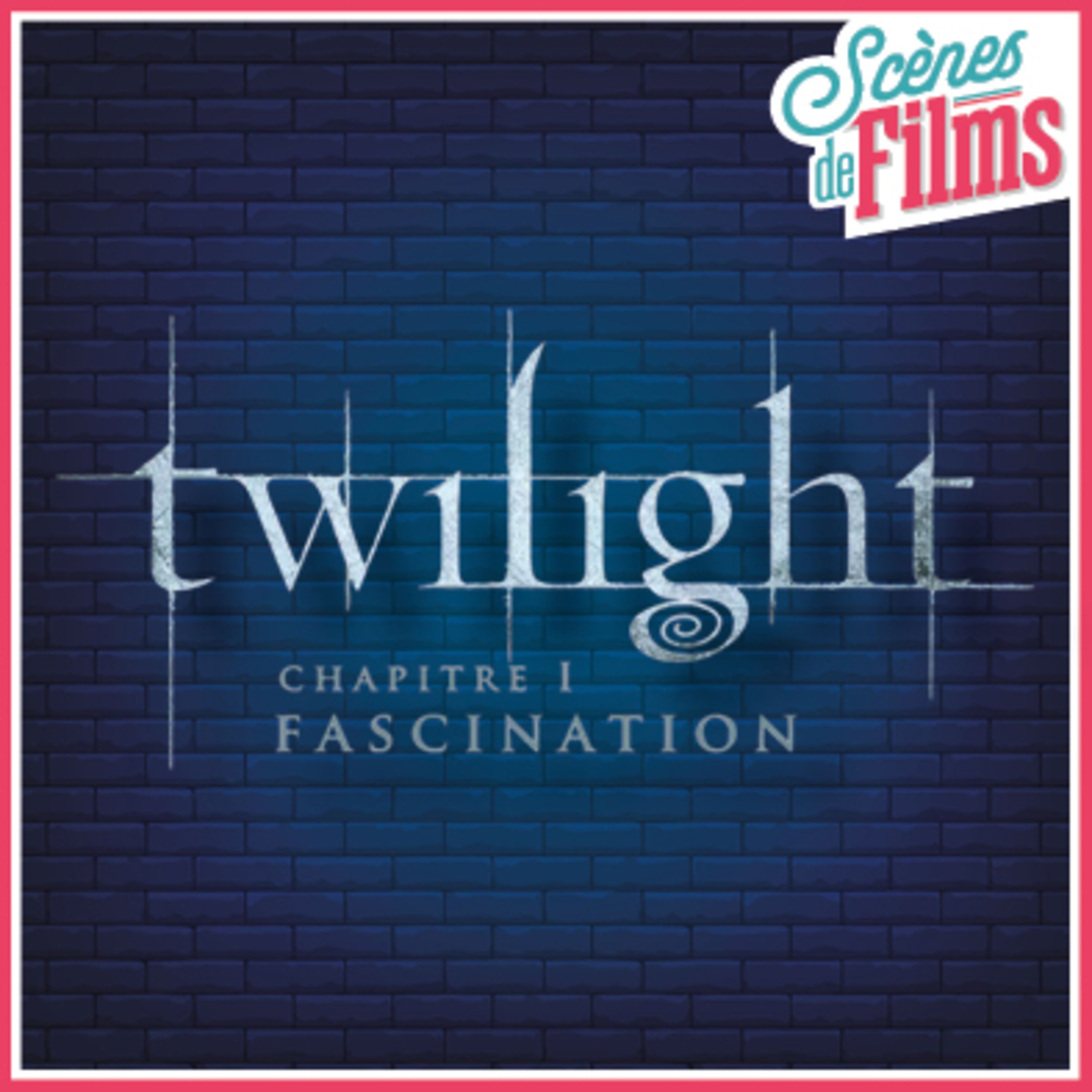 Twilight Chapitre 1 : Fascination