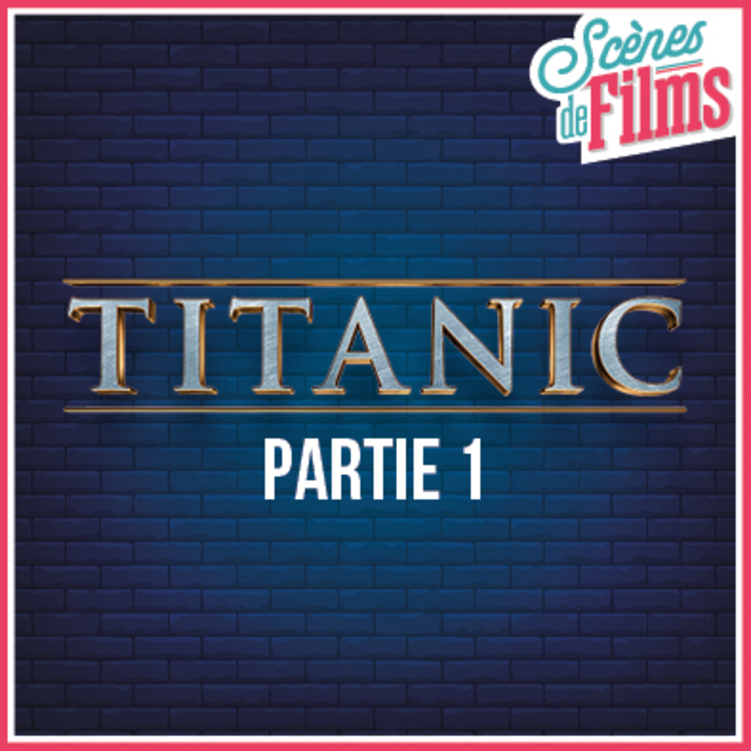 Titanic - Partie 1