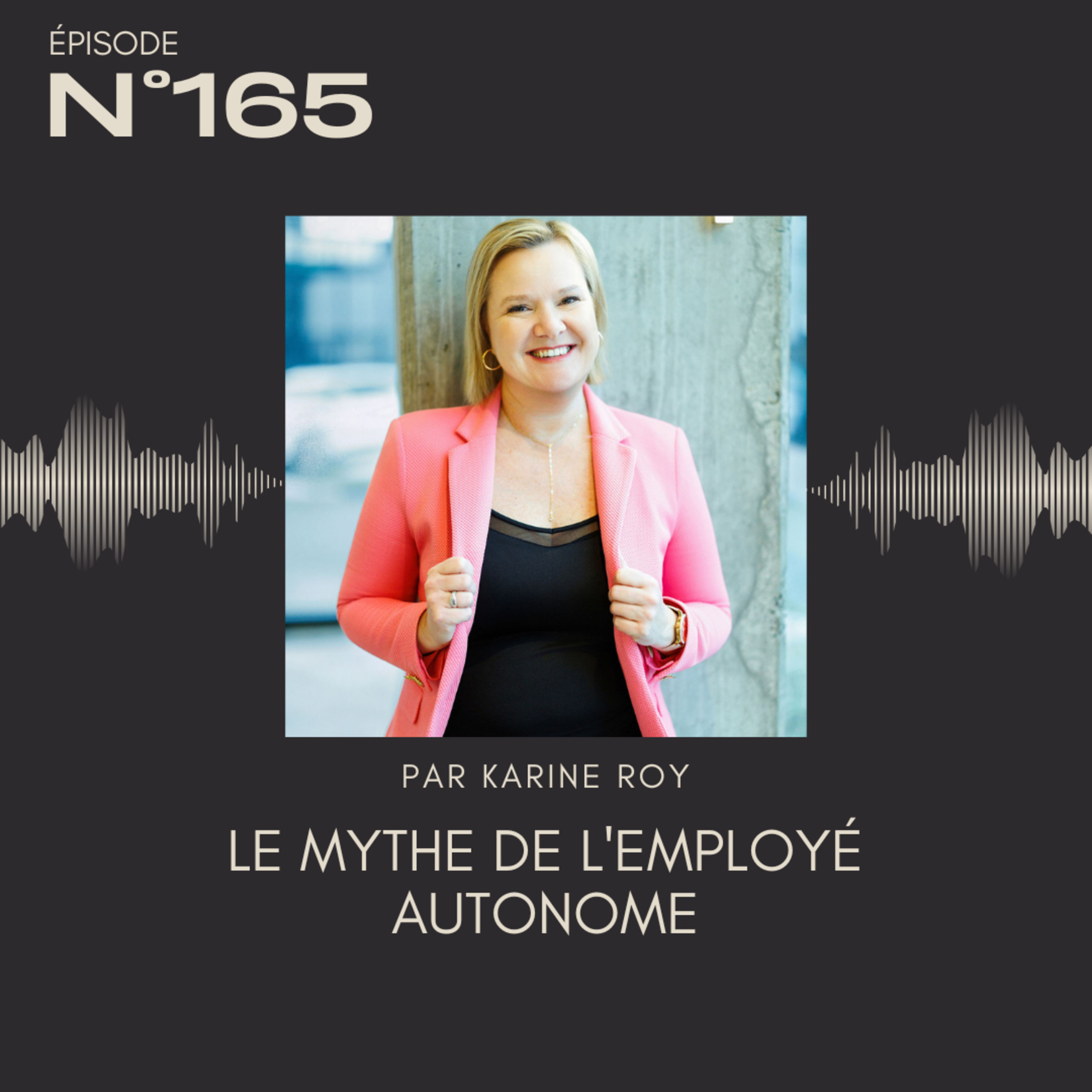 165 - Le mythe de l'employé autonome episode artwork