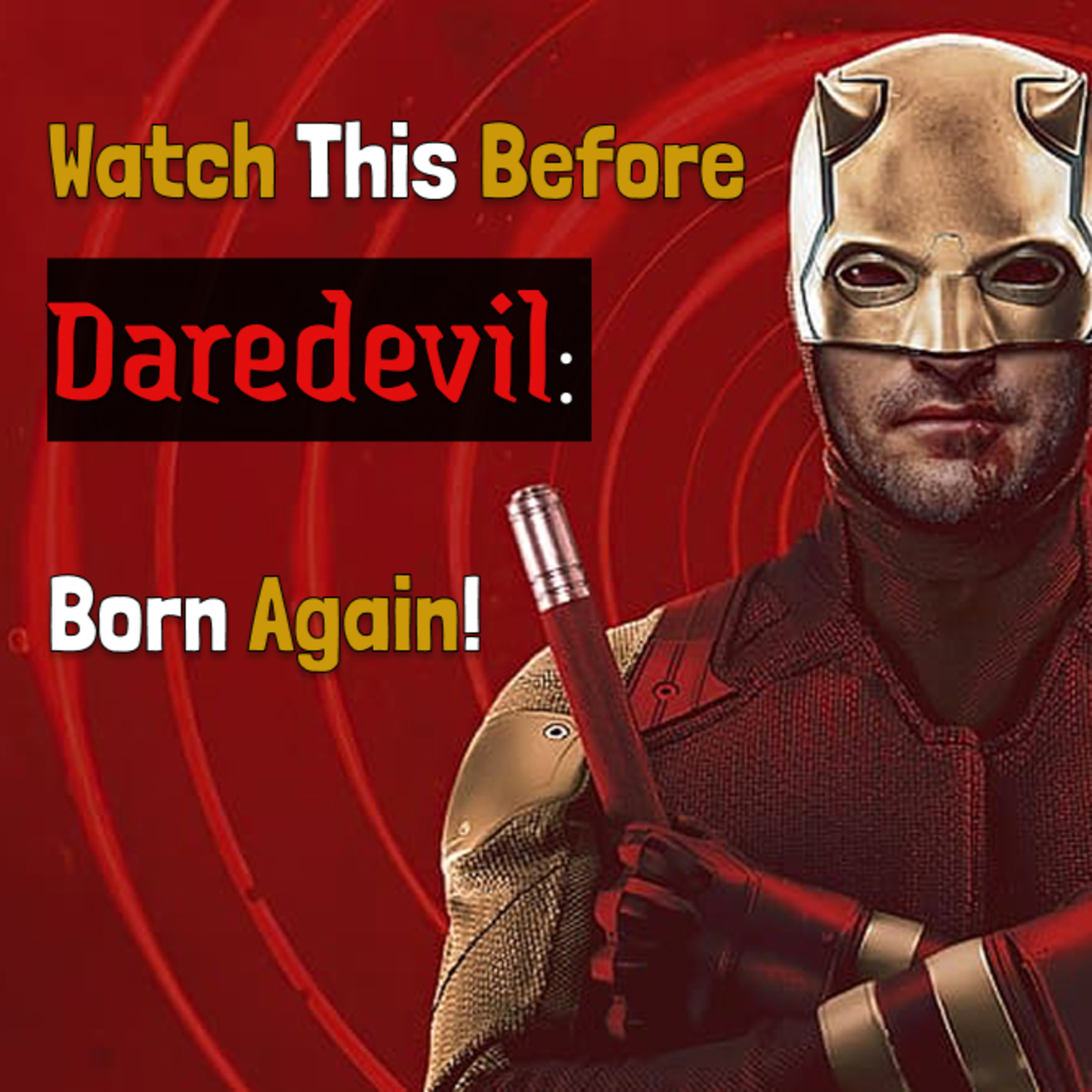 Watch This Before Daredevil: Born Again episode artwork