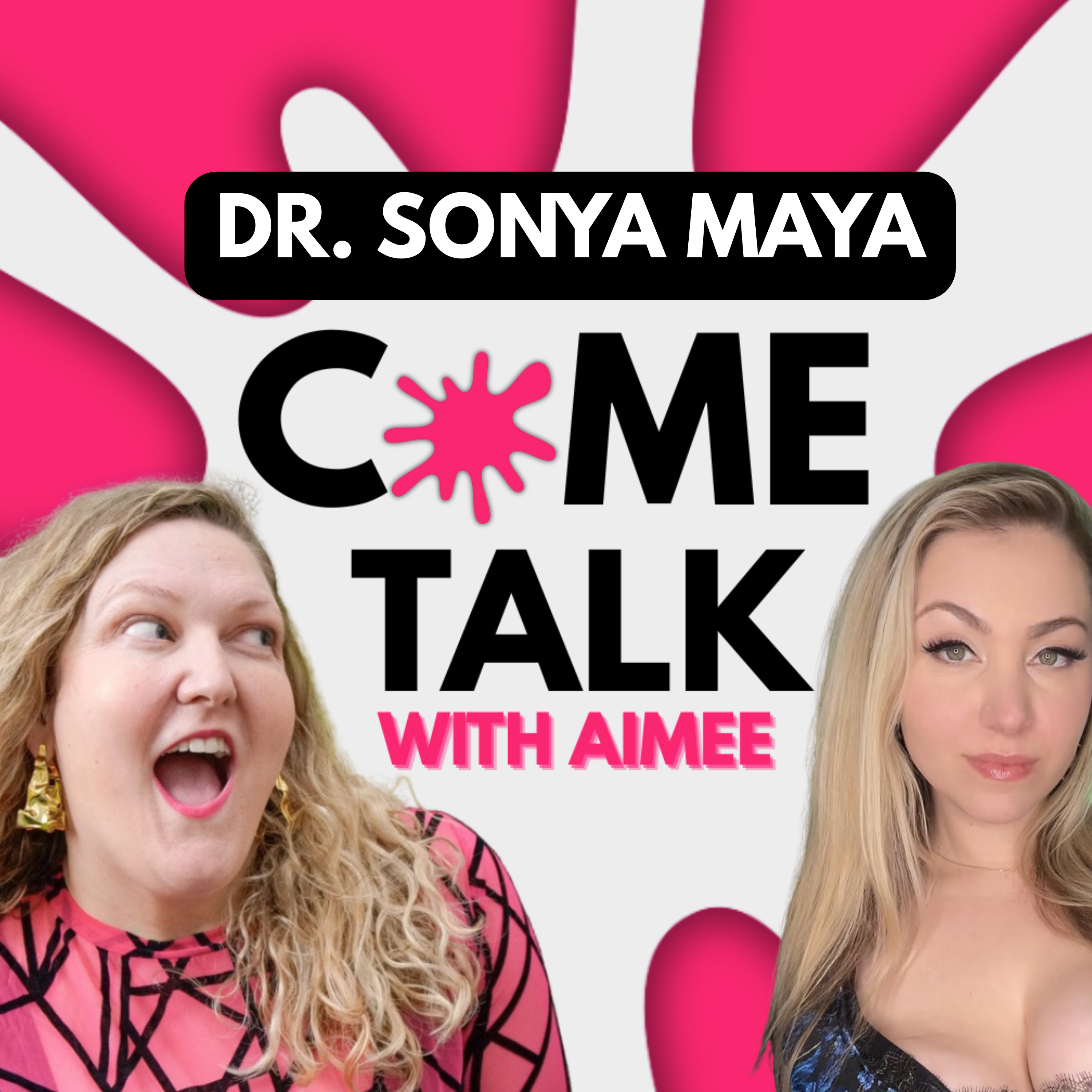 Busting Common Sex Myths and Getting Cliterate with Dr. Sonya Maya episode artwork