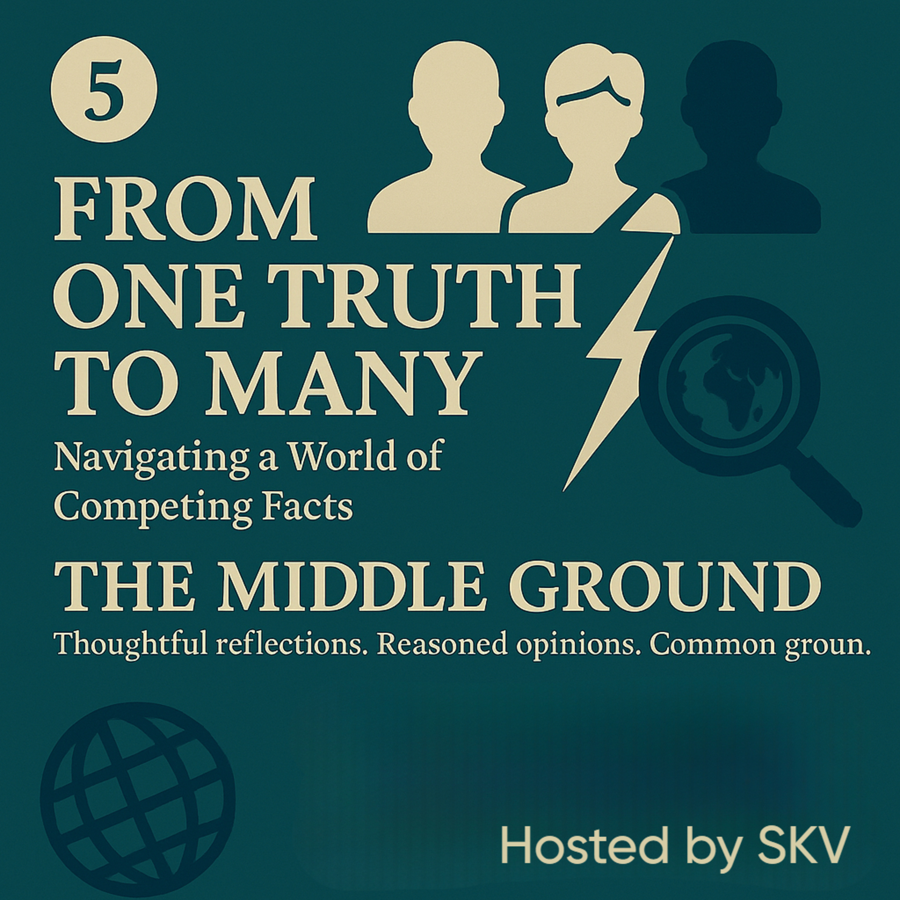 From One Truth to Many: Navigating a World of Competing Facts episode artwork
