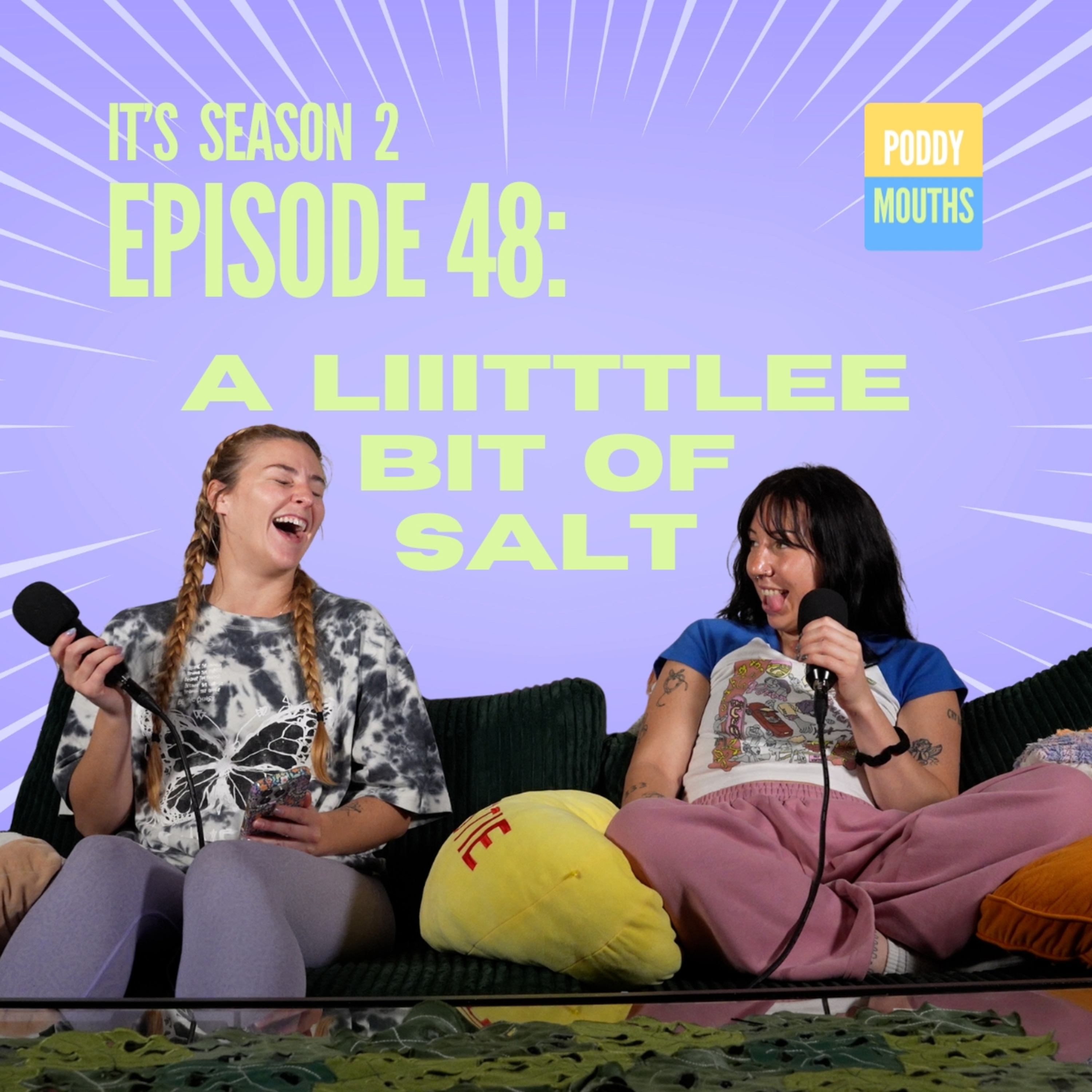 EP 48: A Liiitttlee Bit of Salt episode artwork