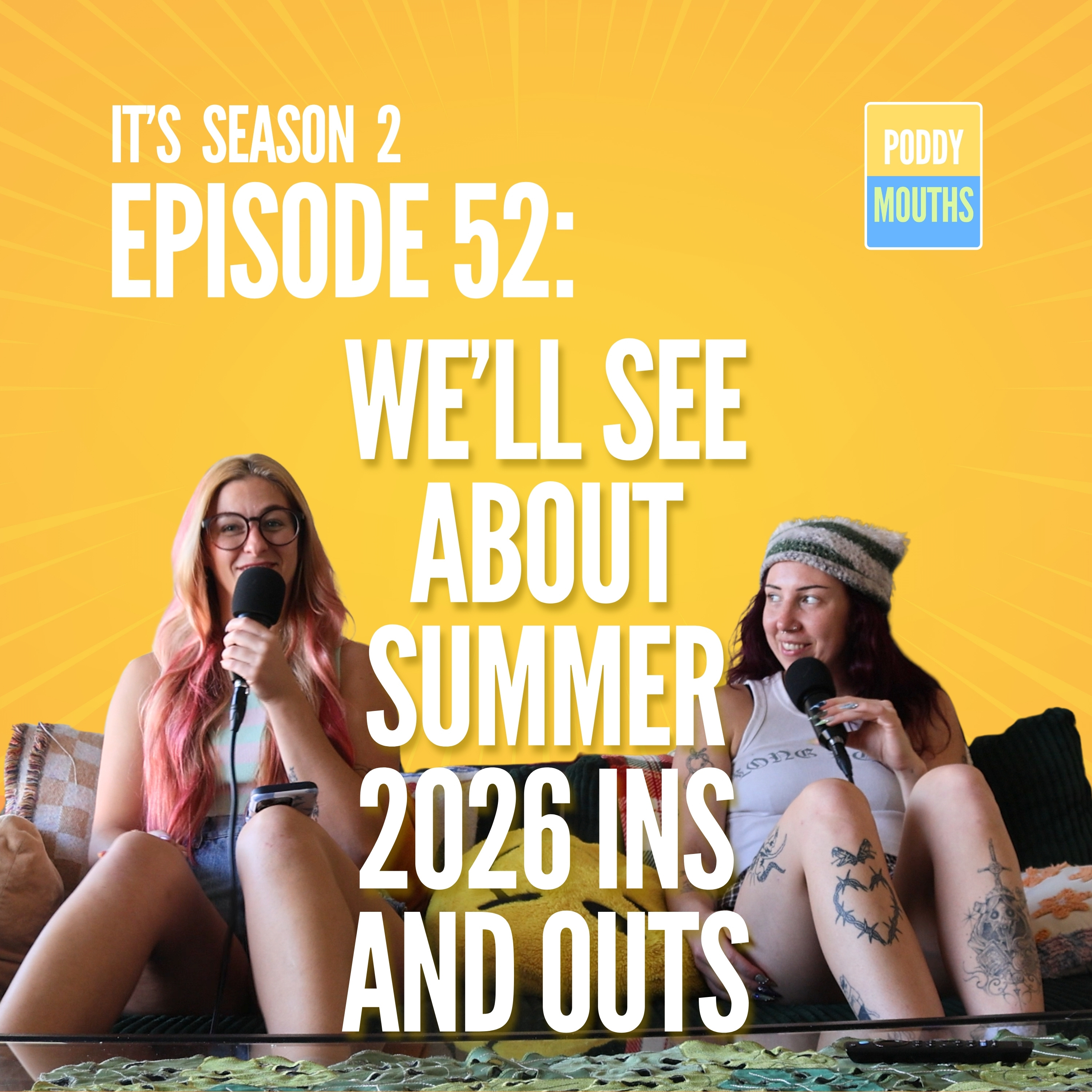 EP 52: We'll See About Summer 2026 Ins and Outs episode artwork
