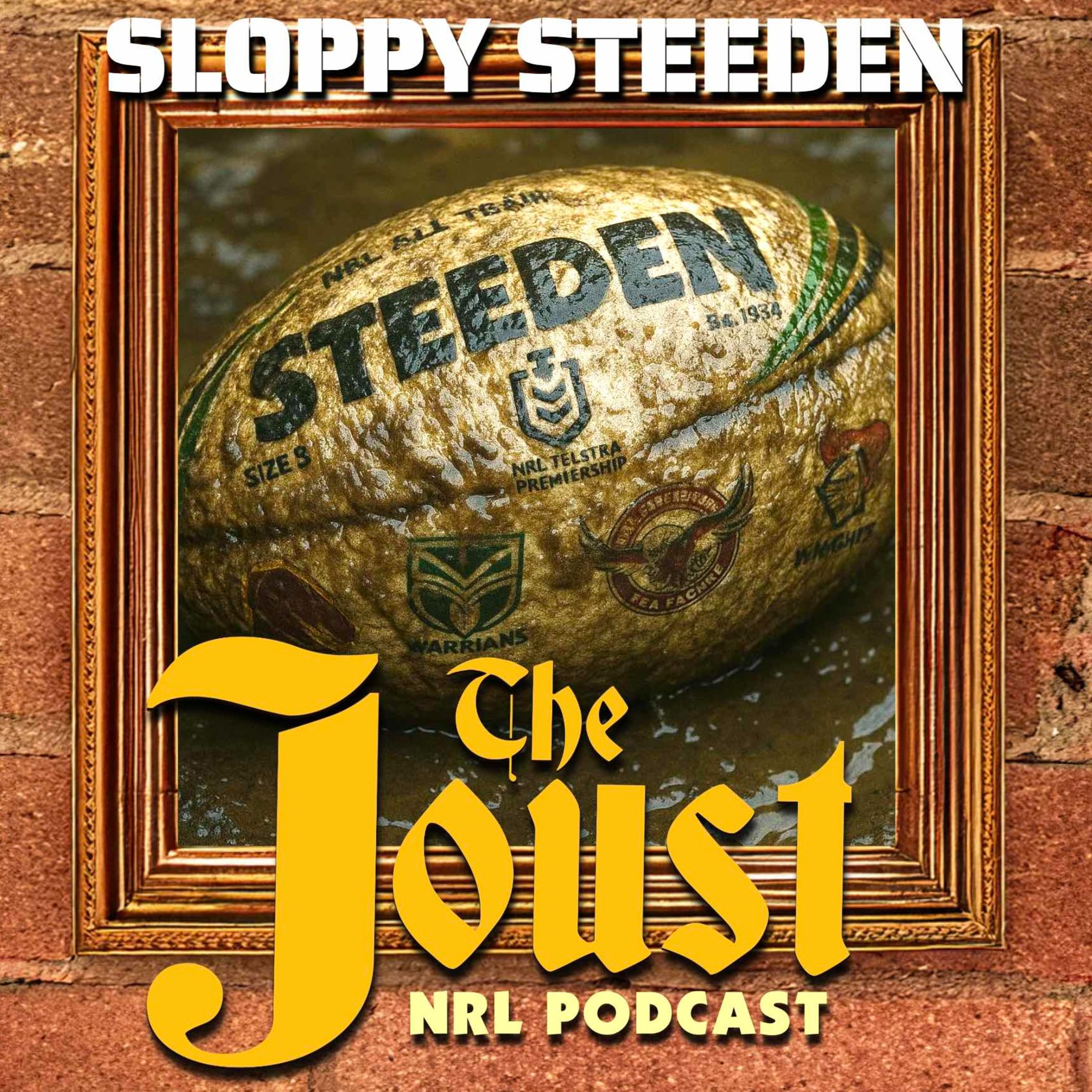THE JOUST - 2025 - EP10 - SLOPPY STEEDEN episode artwork