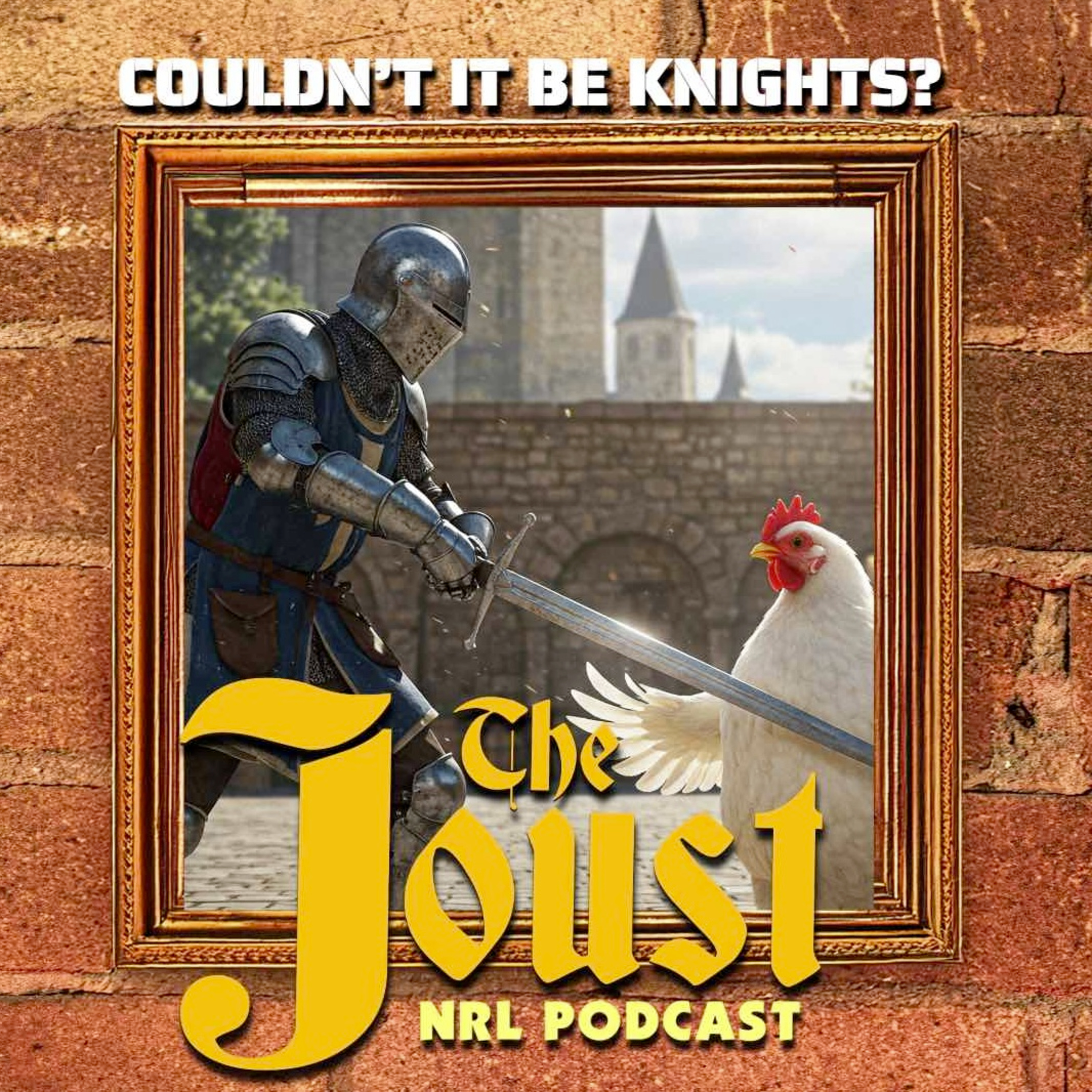 THE JOUST - 2025 - EP14 - COULDN'T IT BE KNIGHTS? episode artwork