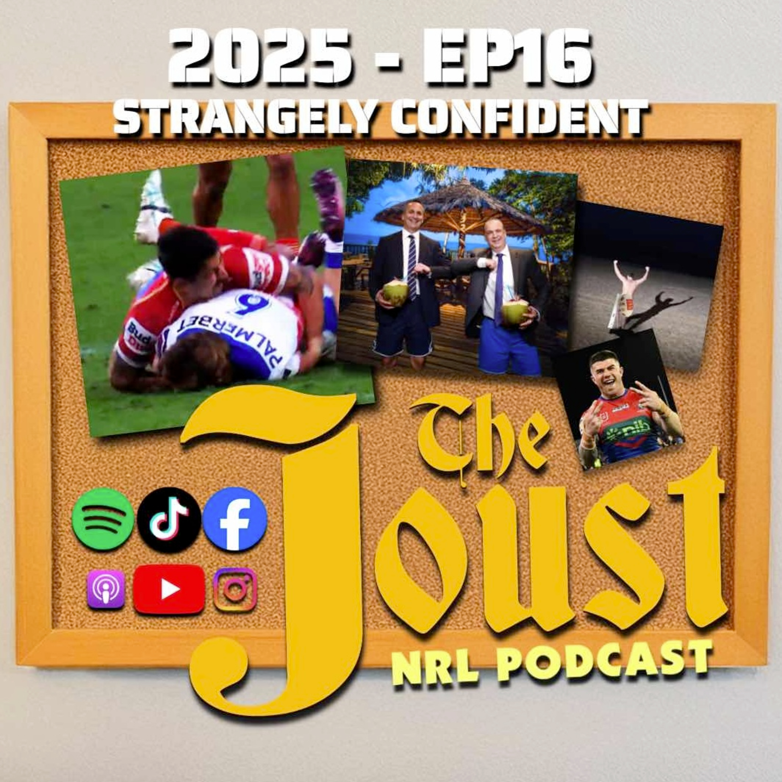 THE JOUST - 2025 - EP16 - STRANGELY CONFIDENT THE JOUST - 2025 - EP16 - STRANGELY CONFIDENT