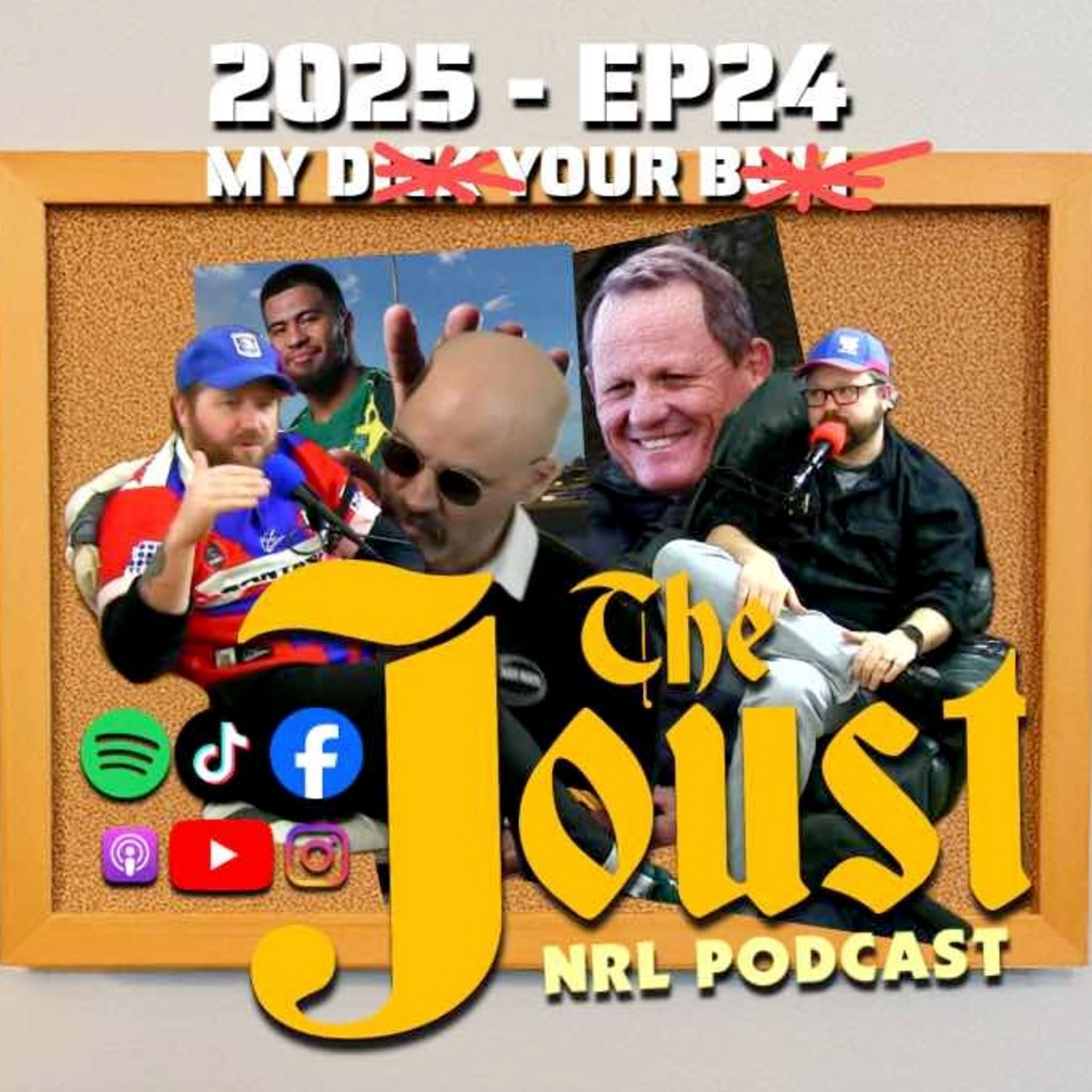 THE JOUST - 2025 - EP24 - MY D*&% YOUR B#$ episode artwork