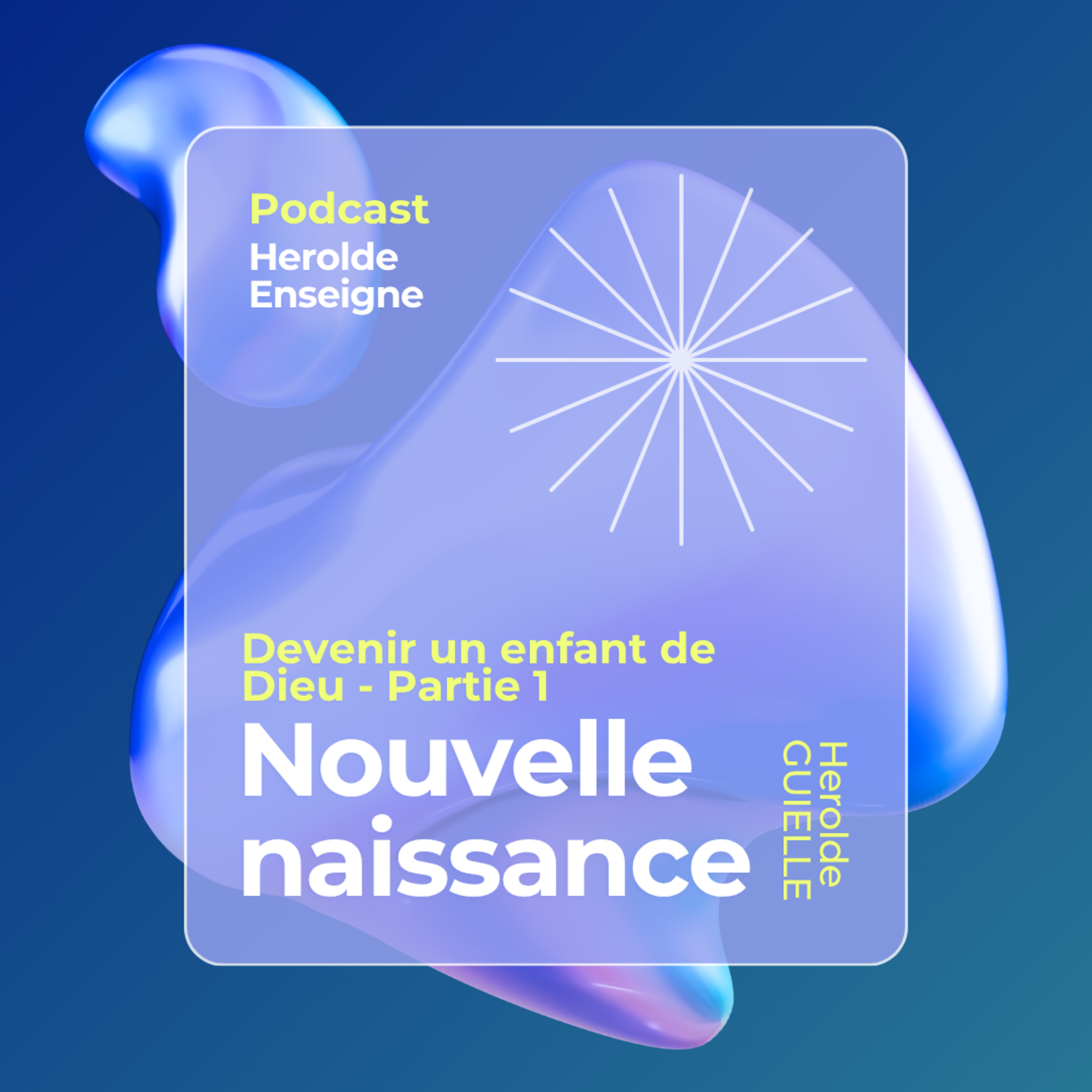 Devenir un enfant de Dieu à travers la nouvelle naissance episode artwork