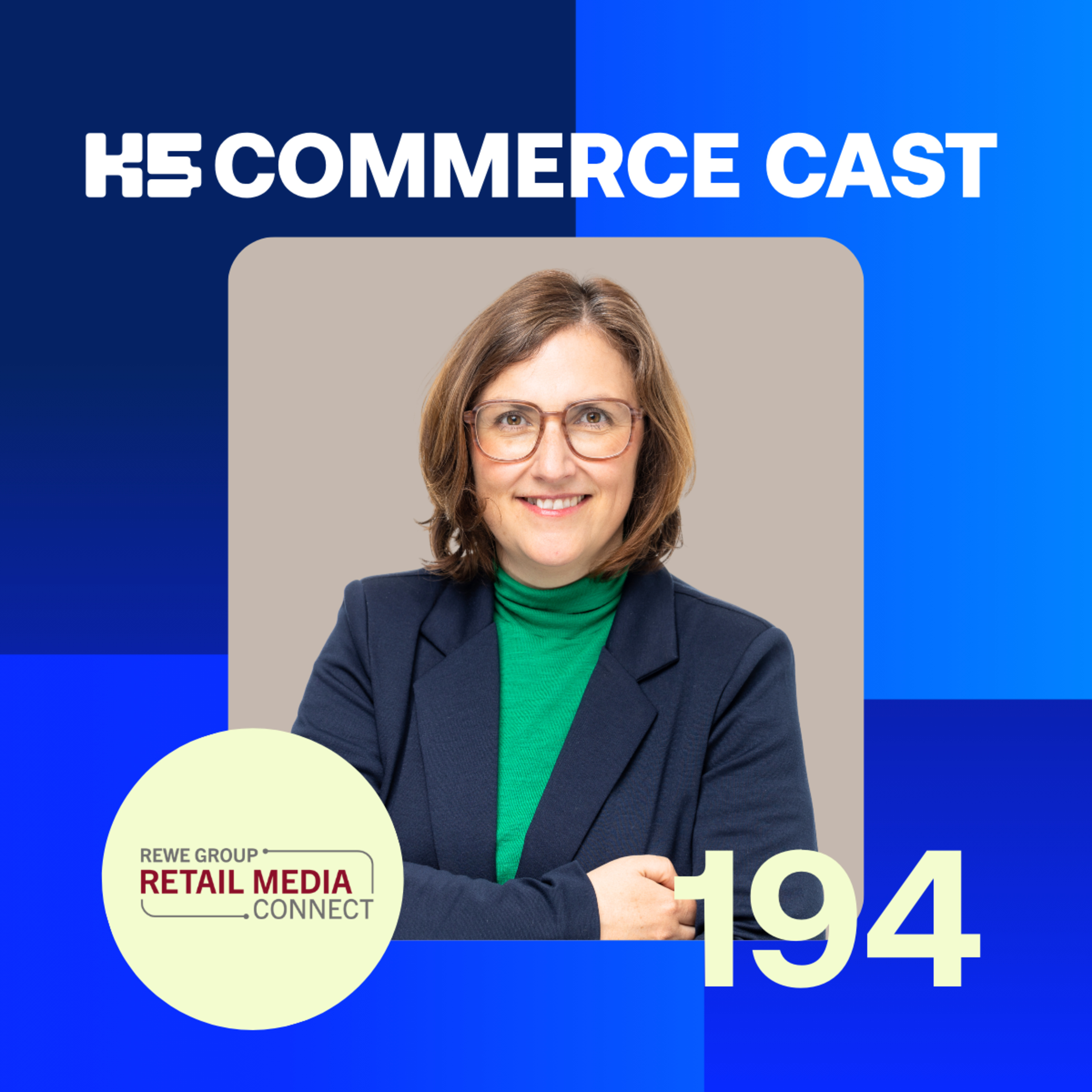 CC #194 Retail Media bei REWE: Insights, Innovationen und Erfolgsfaktoren CC #194 Retail Media bei REWE: Insights, Innovationen und Erfolgsfaktoren