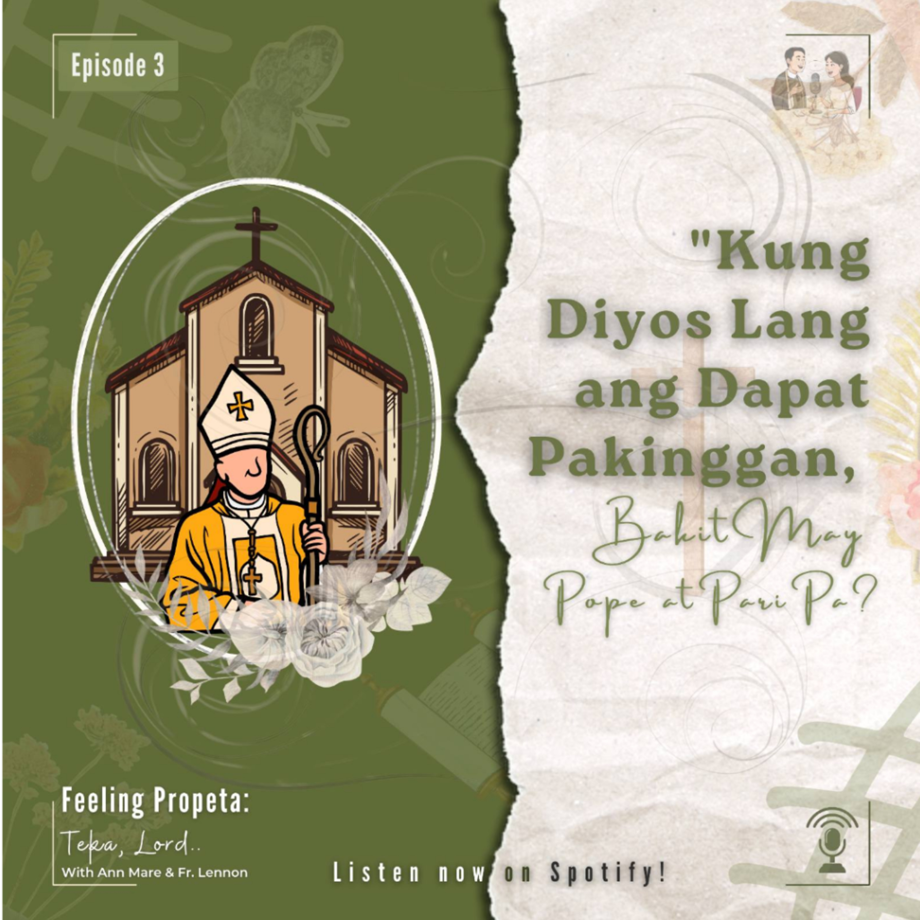 Ep 3 | Kung Diyos Lang ang Dapat Pakinggan, Bakit May Pope at Pari Pa? episode artwork