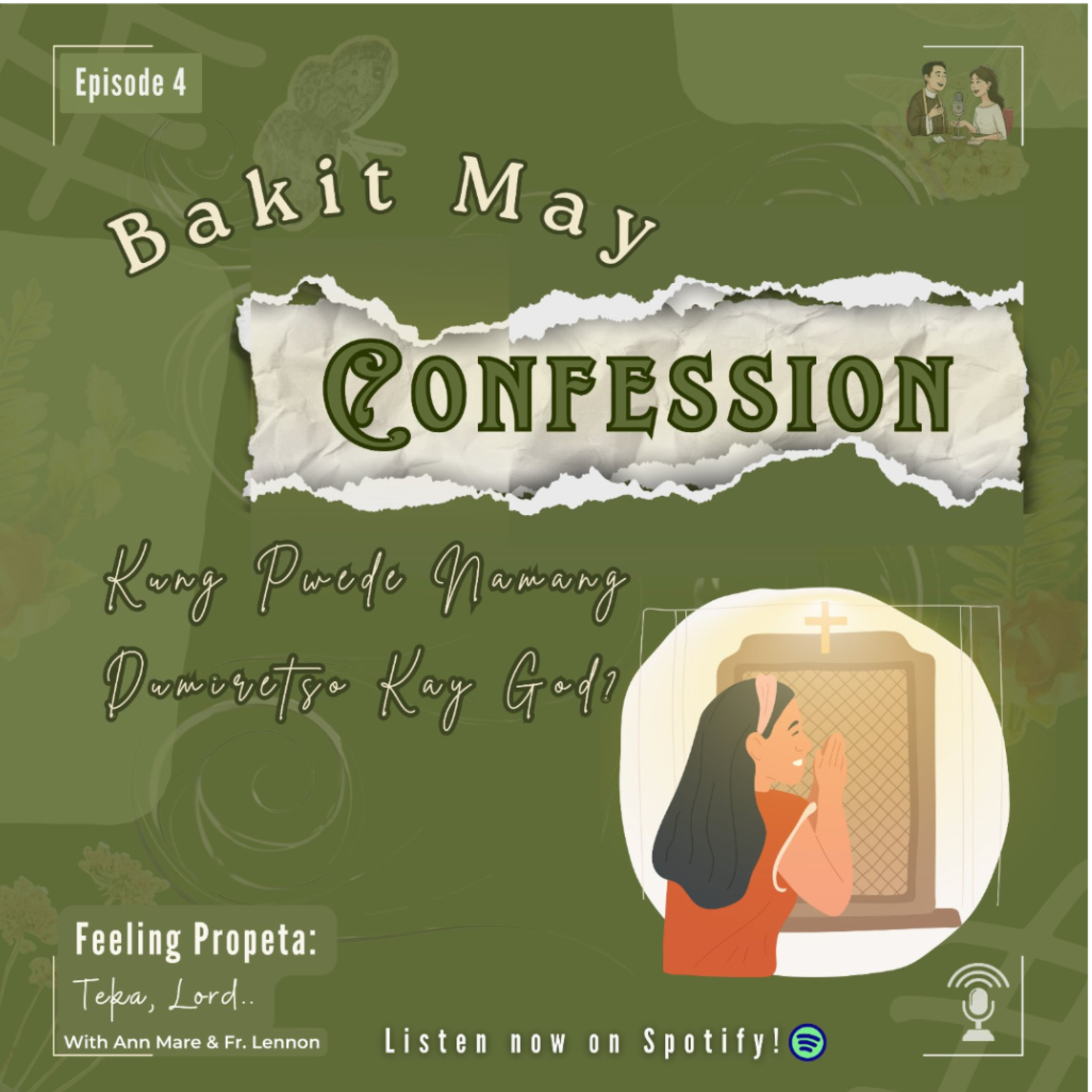 Ep 4 | Bakit May Confession Kung Pwede Namang Dumiretso Kay God? episode artwork
