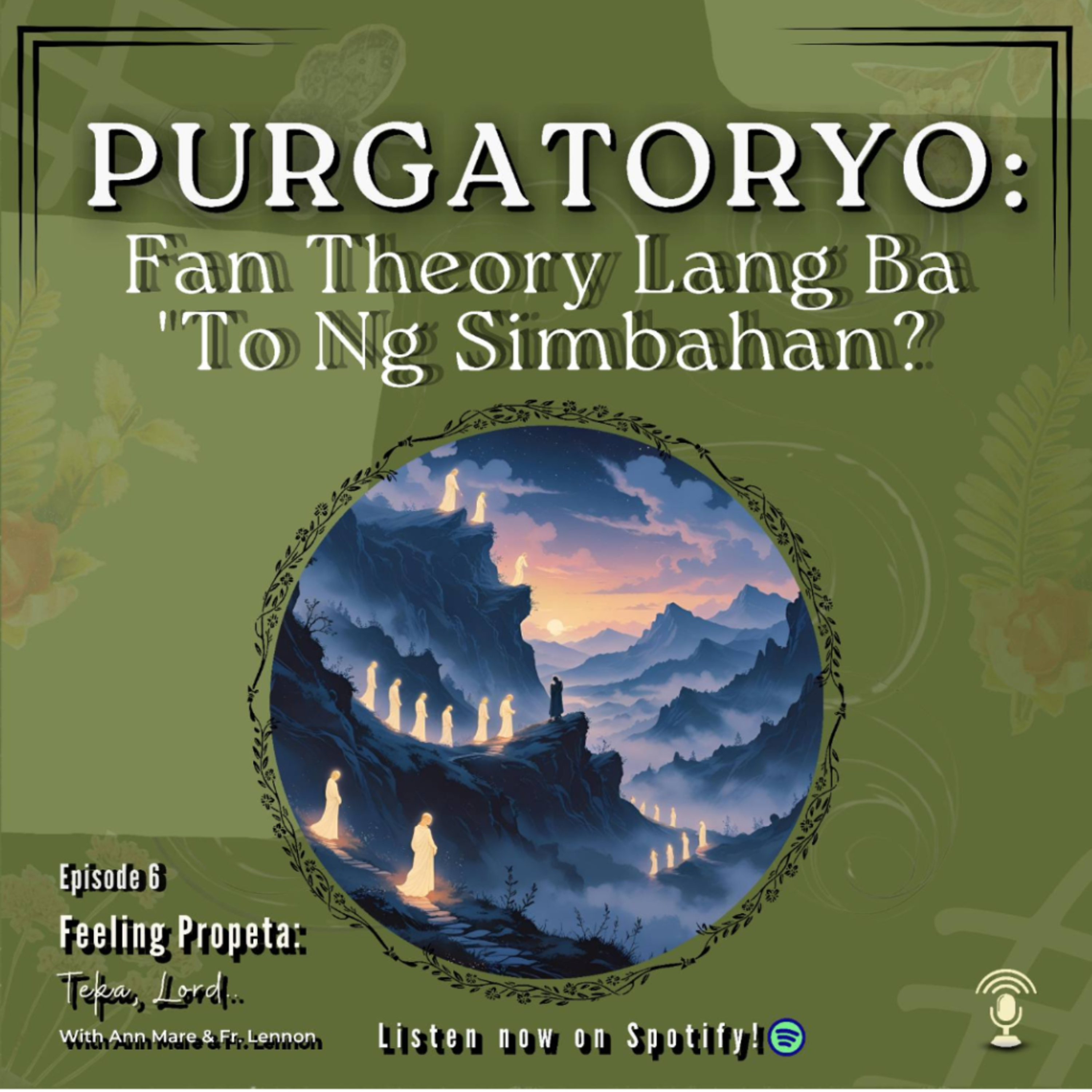 Ep 6 | Purgatoryo : Fan Theory Lang Ba 'To Ng Simbahan? episode artwork