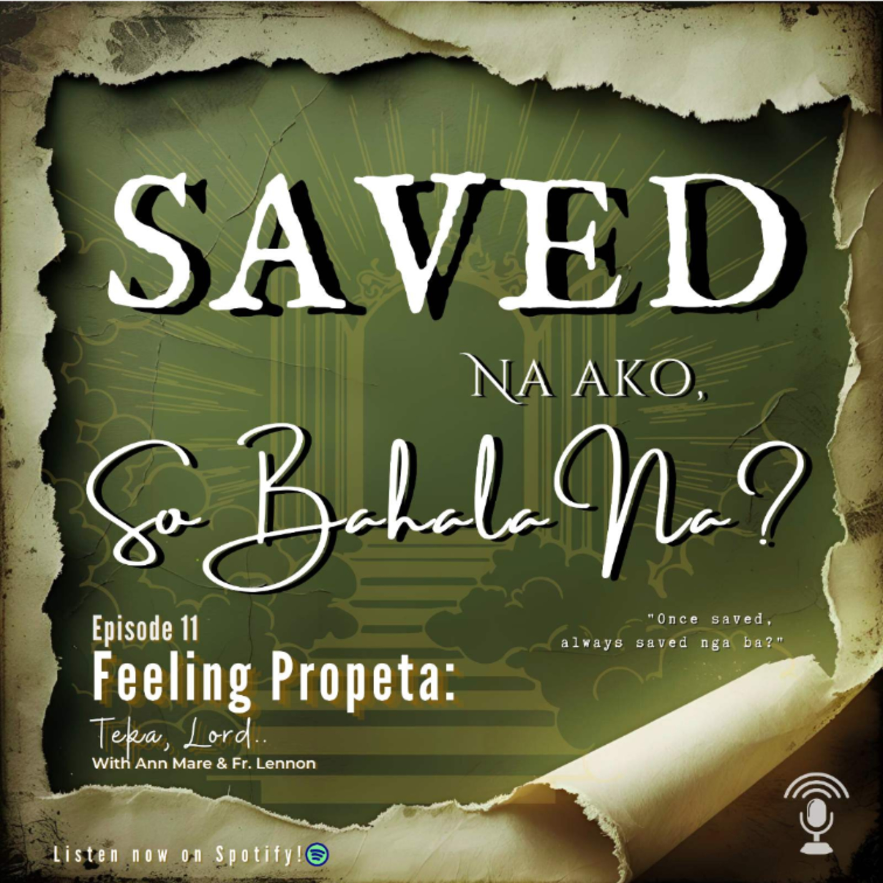 Ep 11 | Saved Na Ako, So Bahala Na? episode artwork